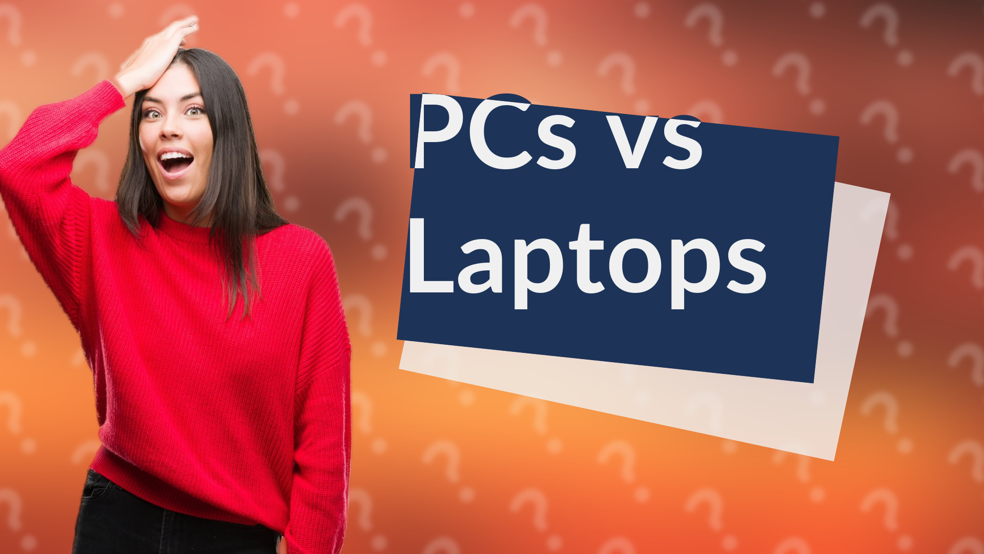 PCs vs Laptops