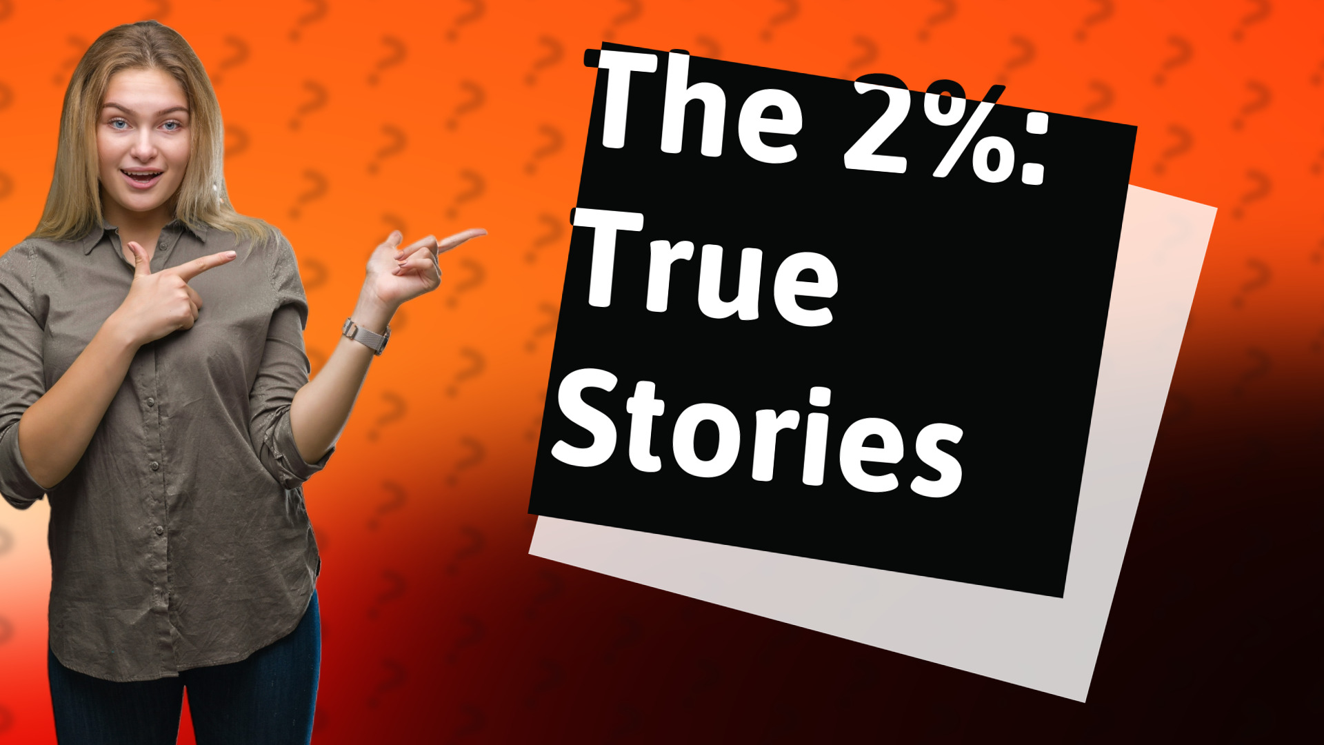 The 2%: True Stories