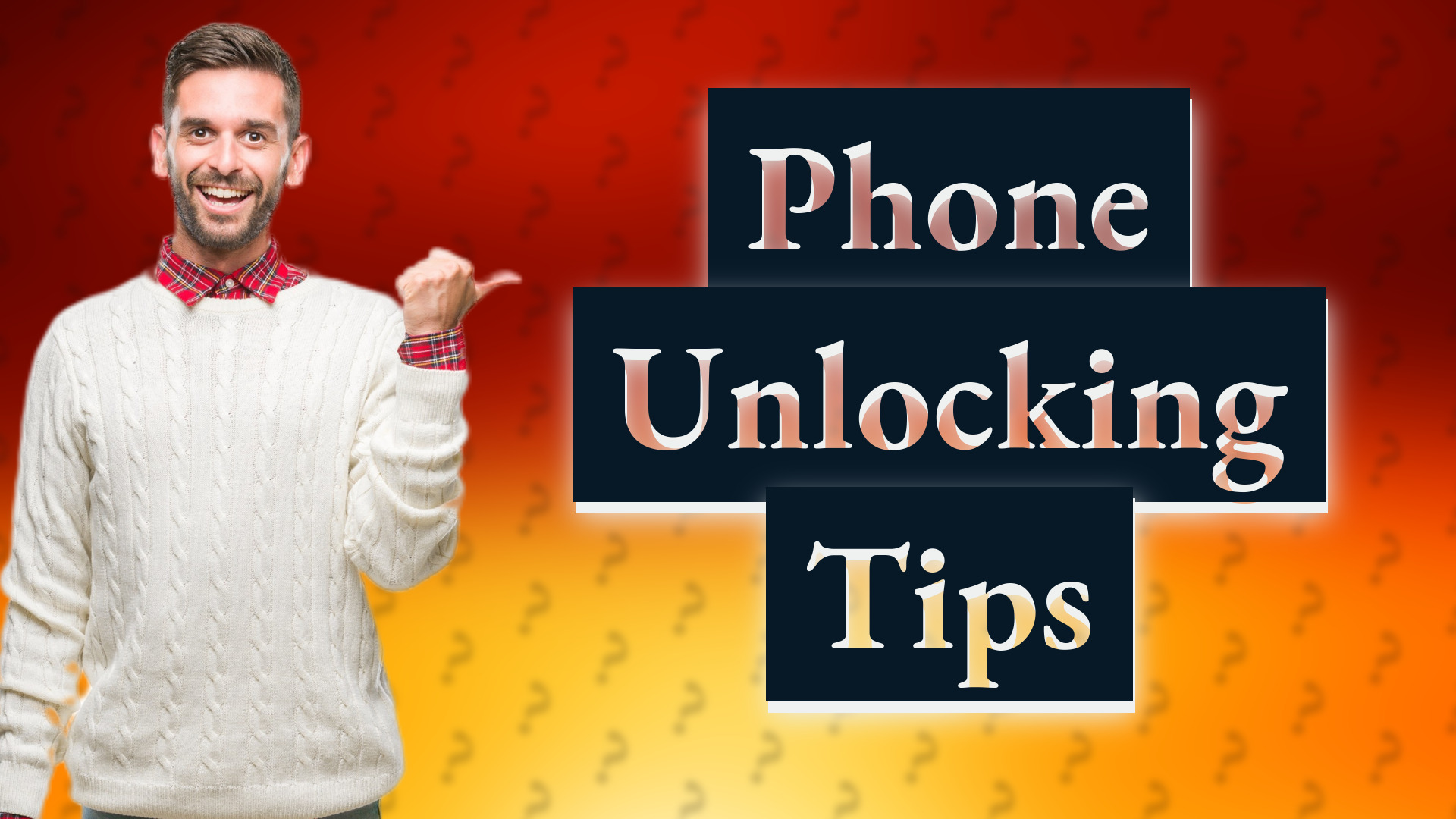 Phone Unlocking Tips