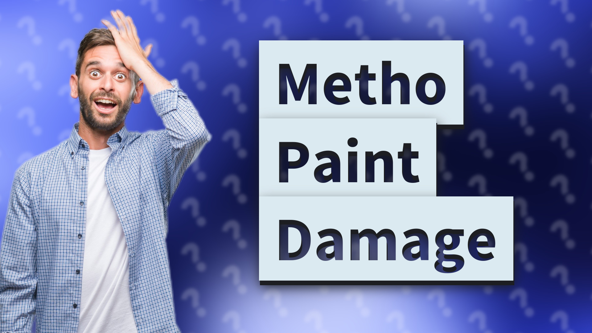 Metho Paint Damage