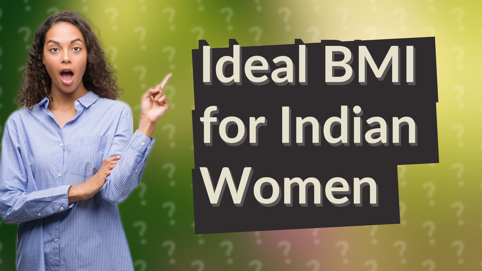 Ideal BMI for Indian Women