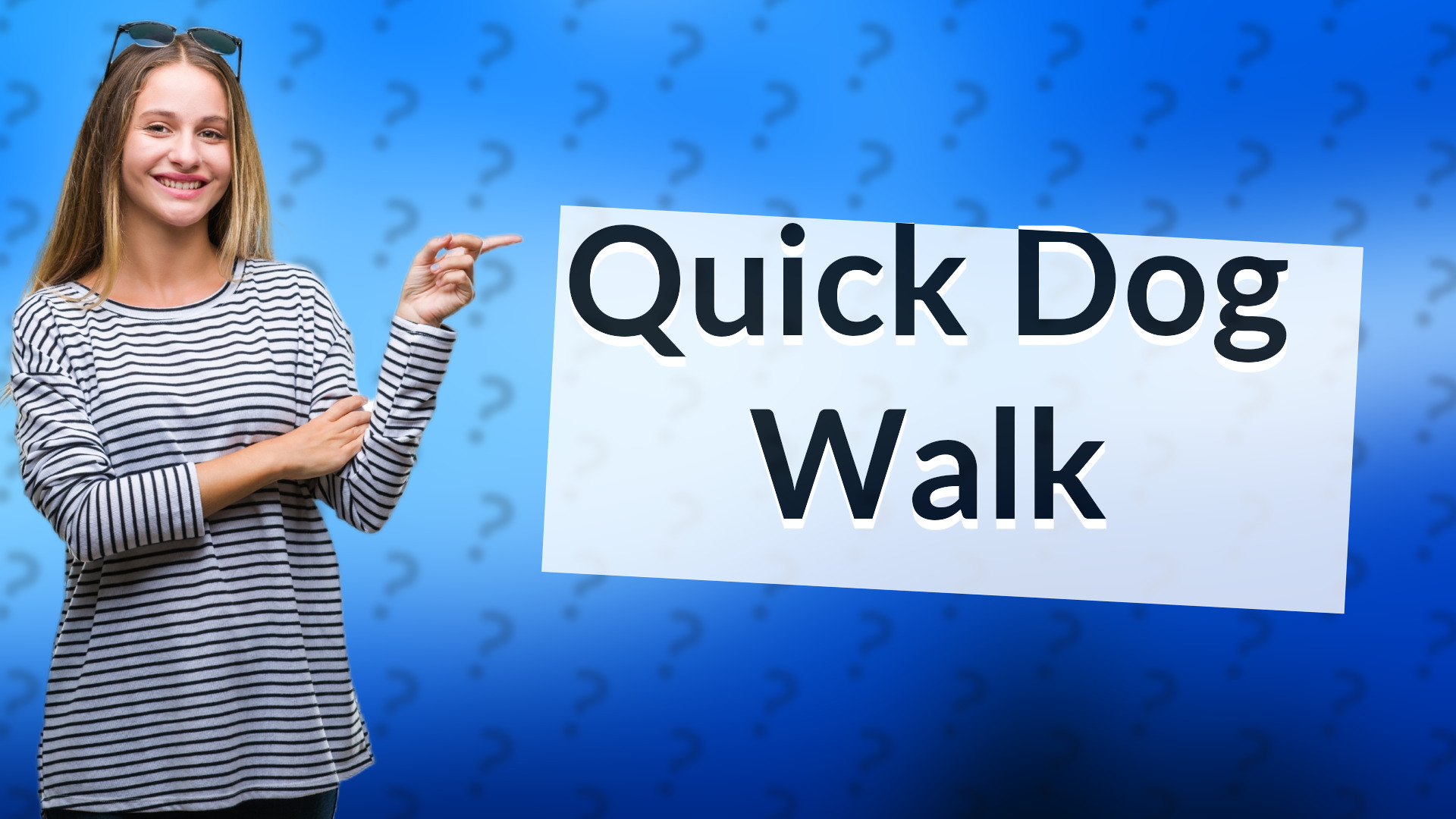 Quick Dog Walk