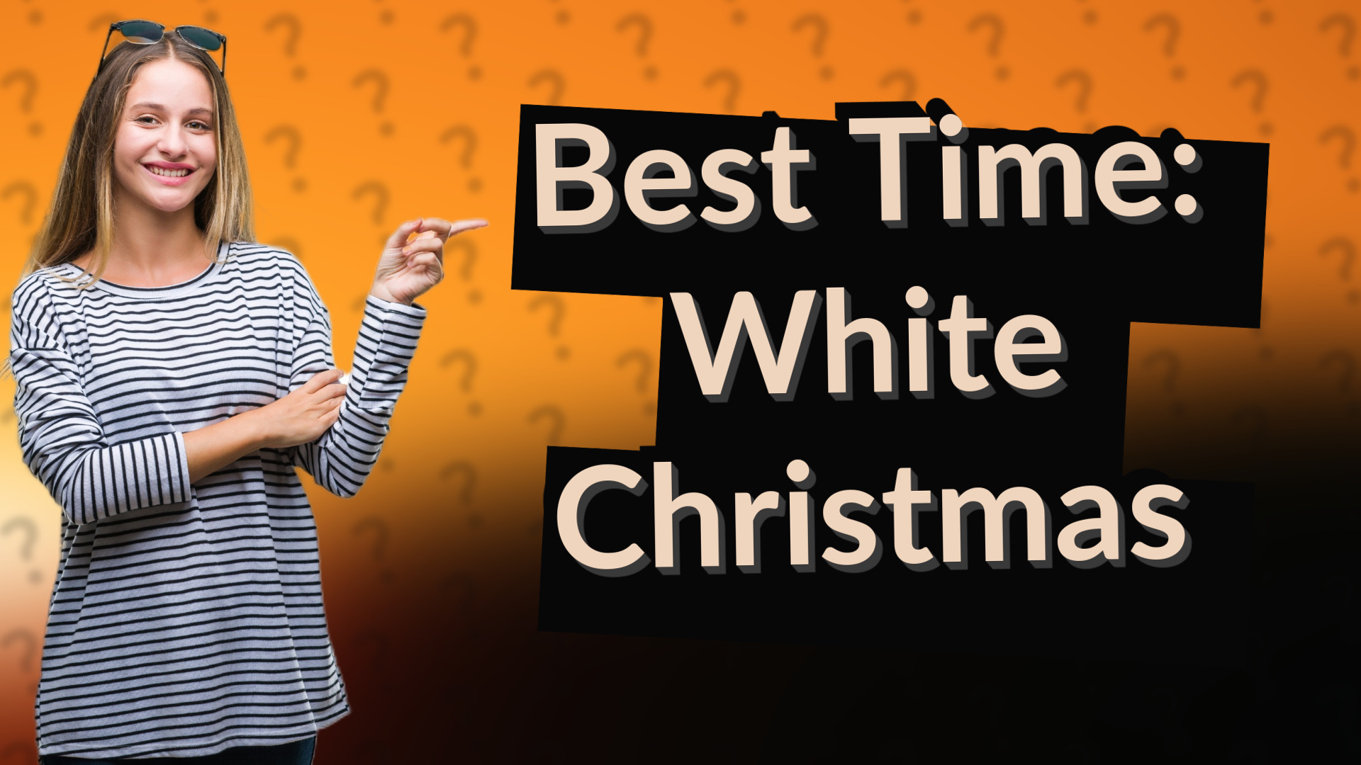 Best Time: White Christmas