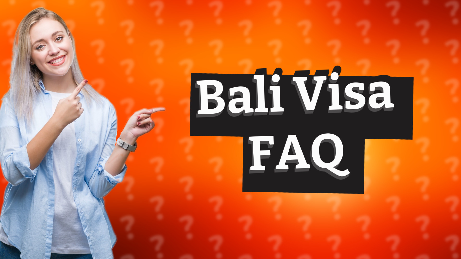 Bali Visa FAQ