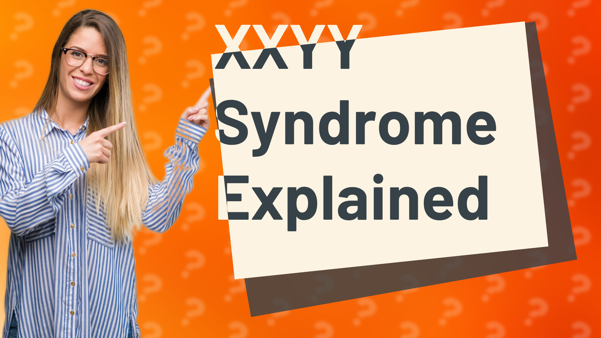 XXYY Syndrome Explained