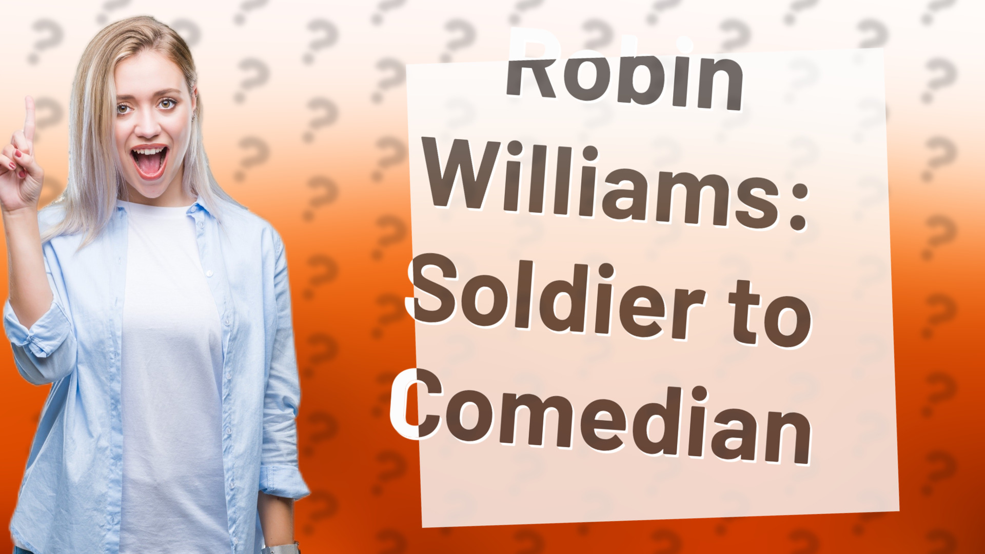 Robin Williams: Soldier to Comedian