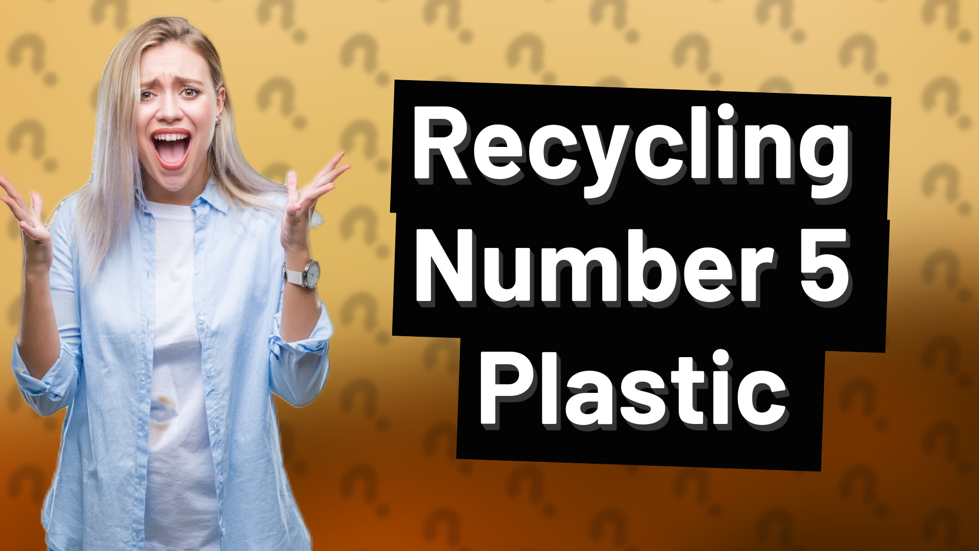 Recycling Number 5 Plastic