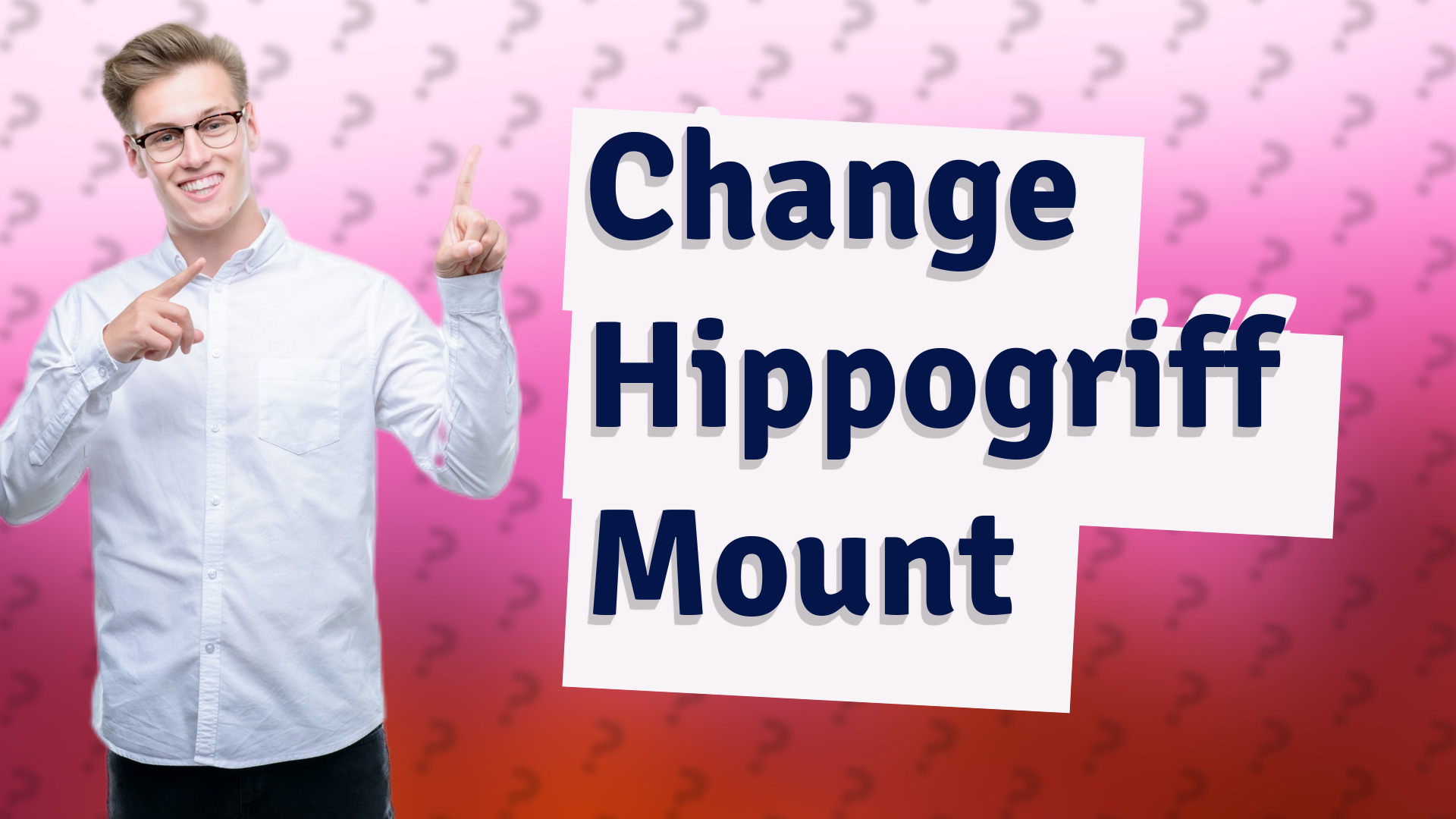 Change Hippogriff Mount
