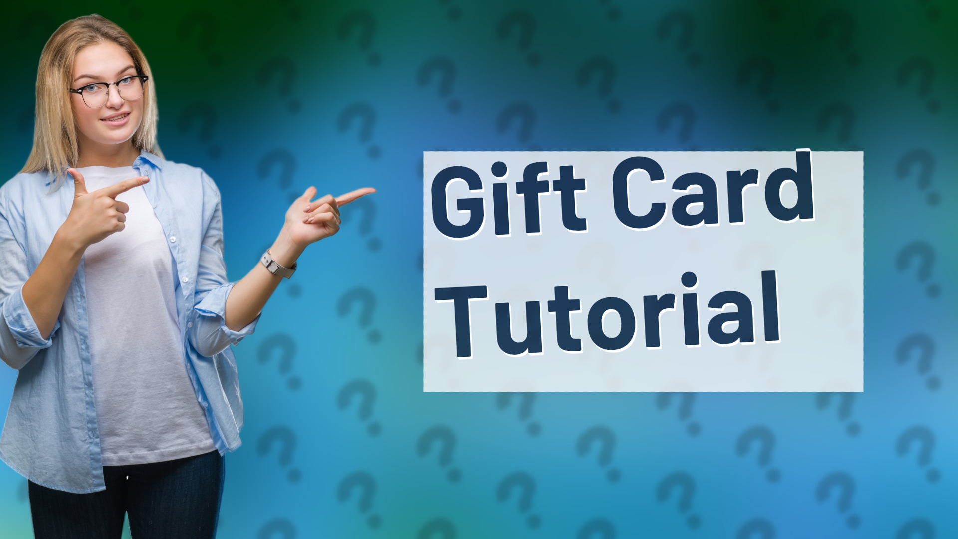 Gift Card Tutorial