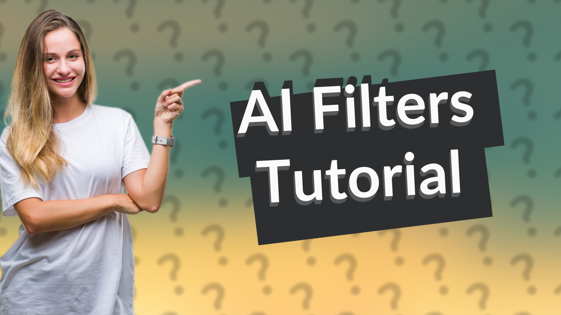 AI Filters Tutorial