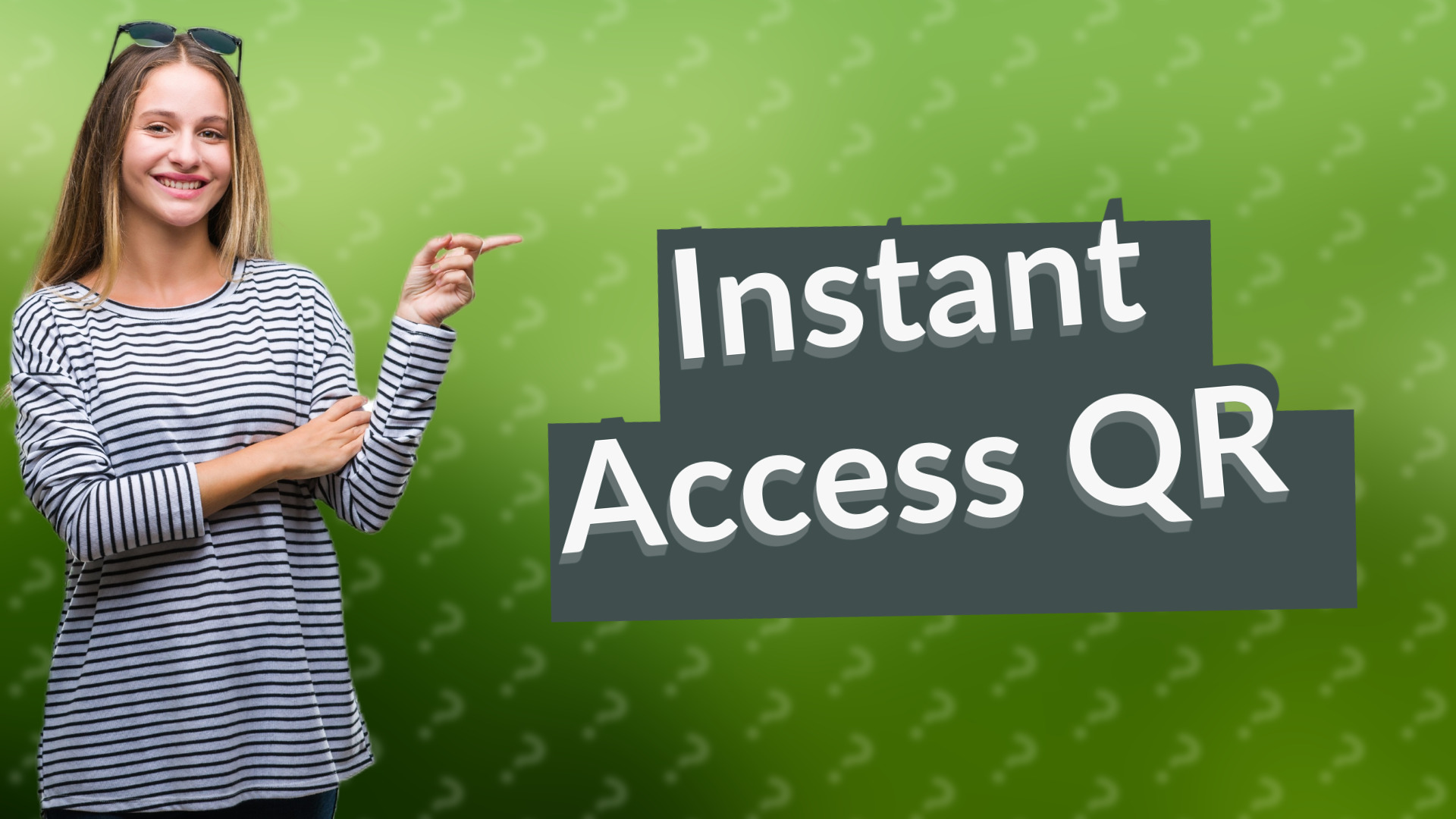 Instant Access QR