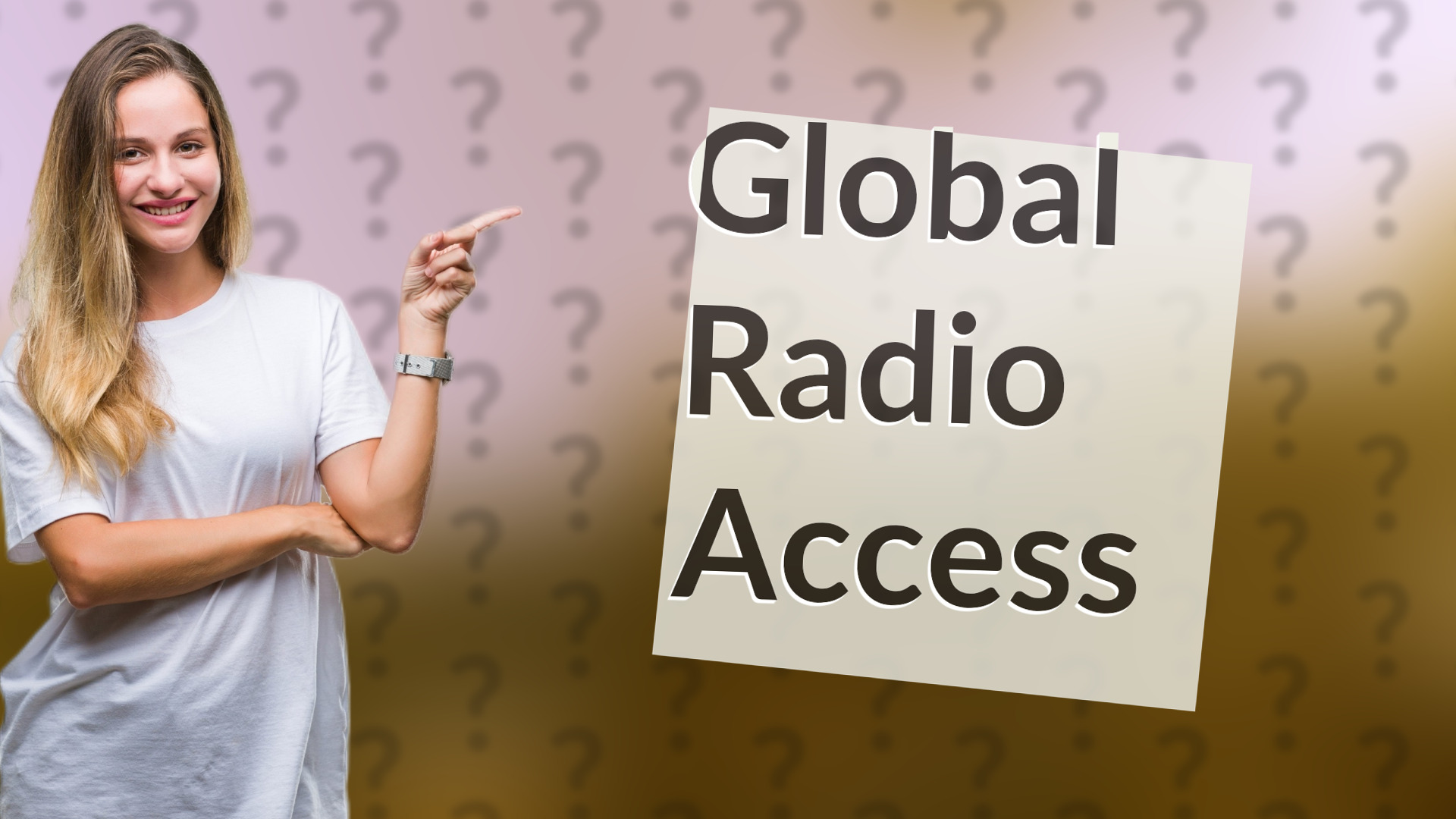 Global Radio Access
