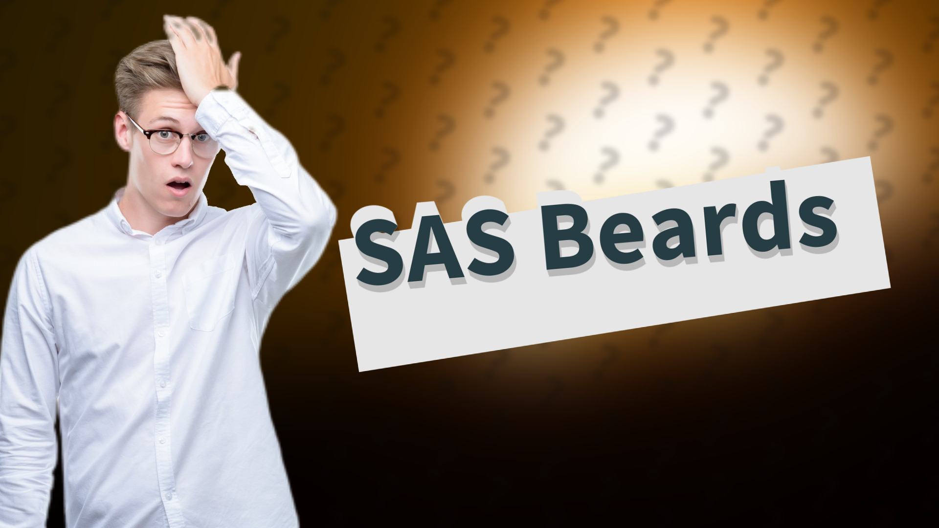 SAS Beards
