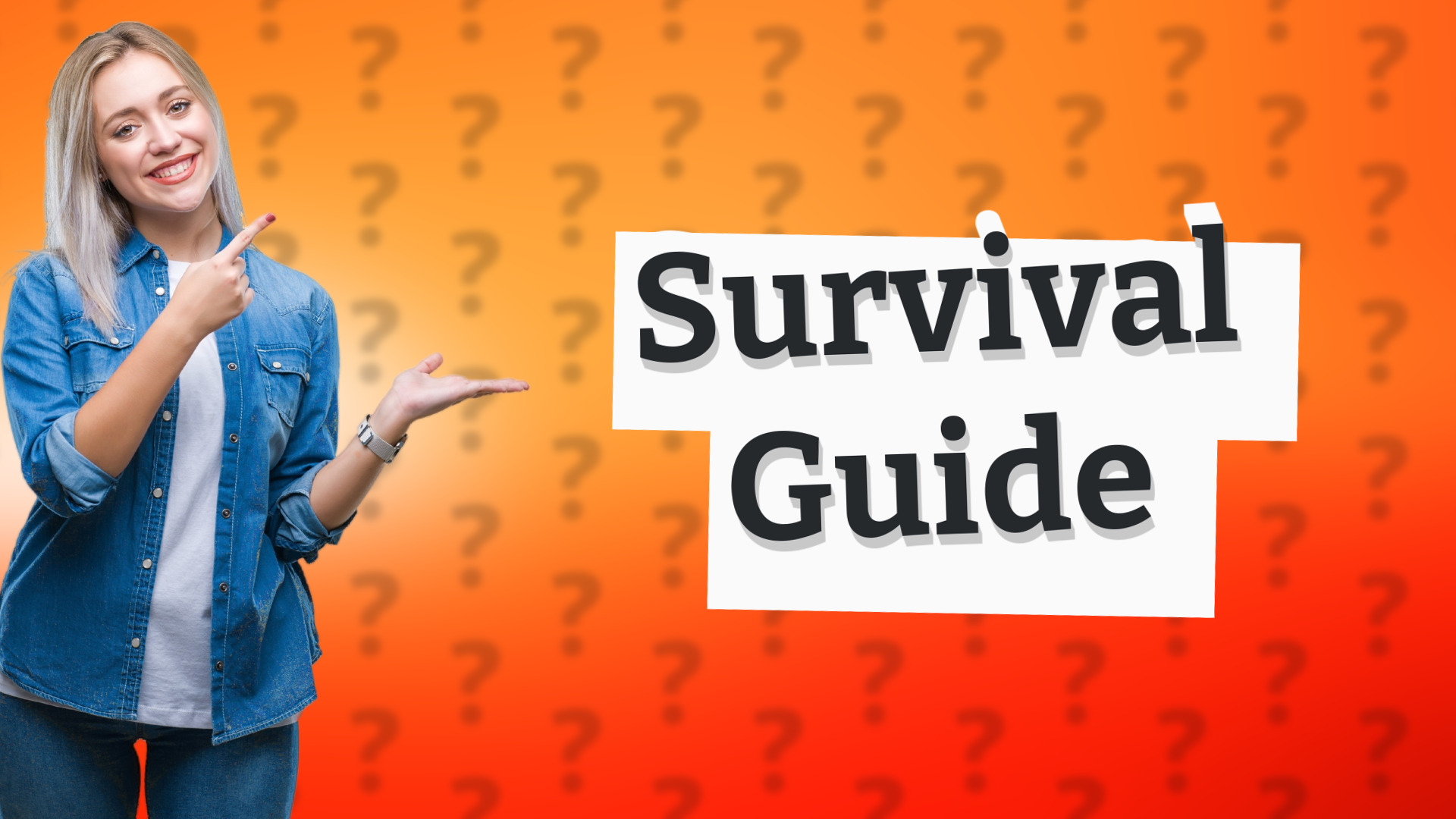Survival Guide