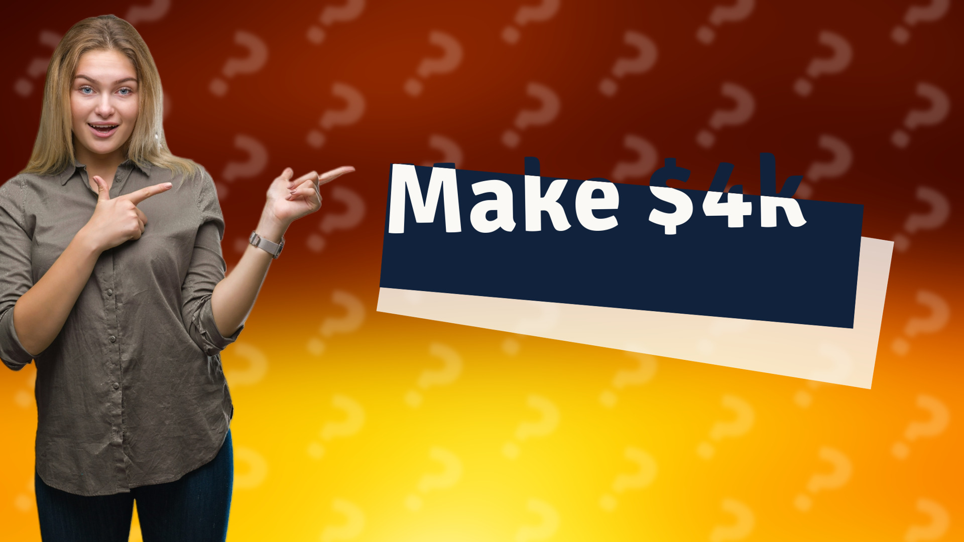 Make $4k