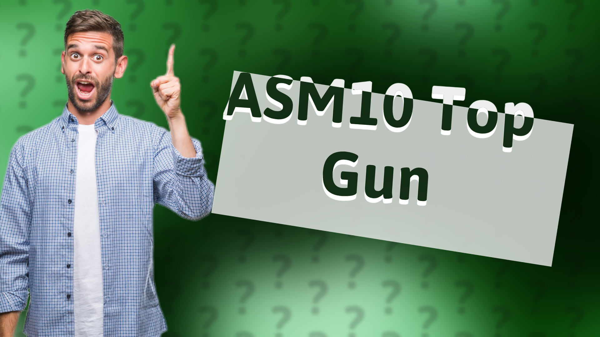 ASM10 Top Gun