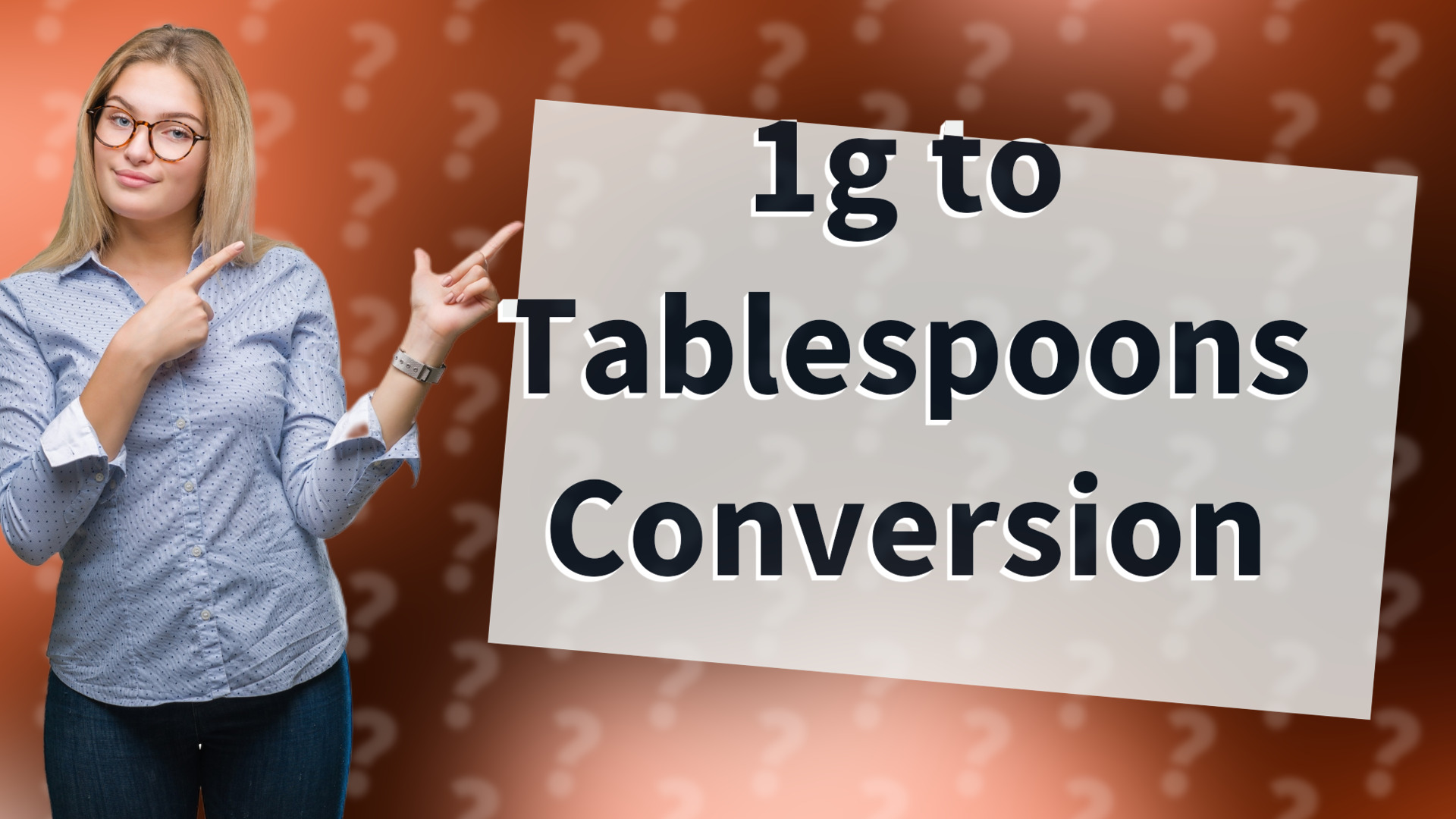 1g to Tablespoons Conversion
