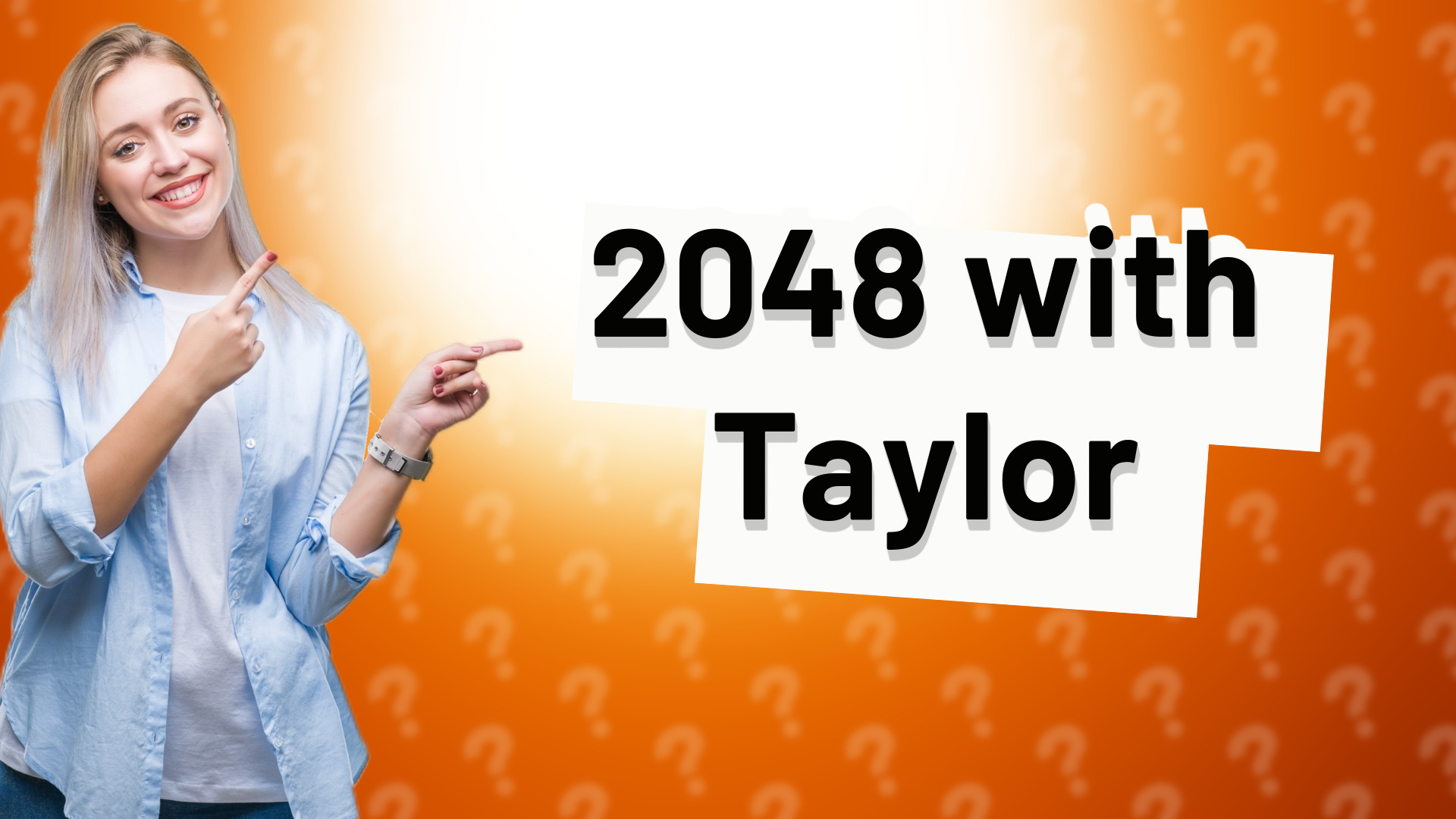 2048 with Taylor