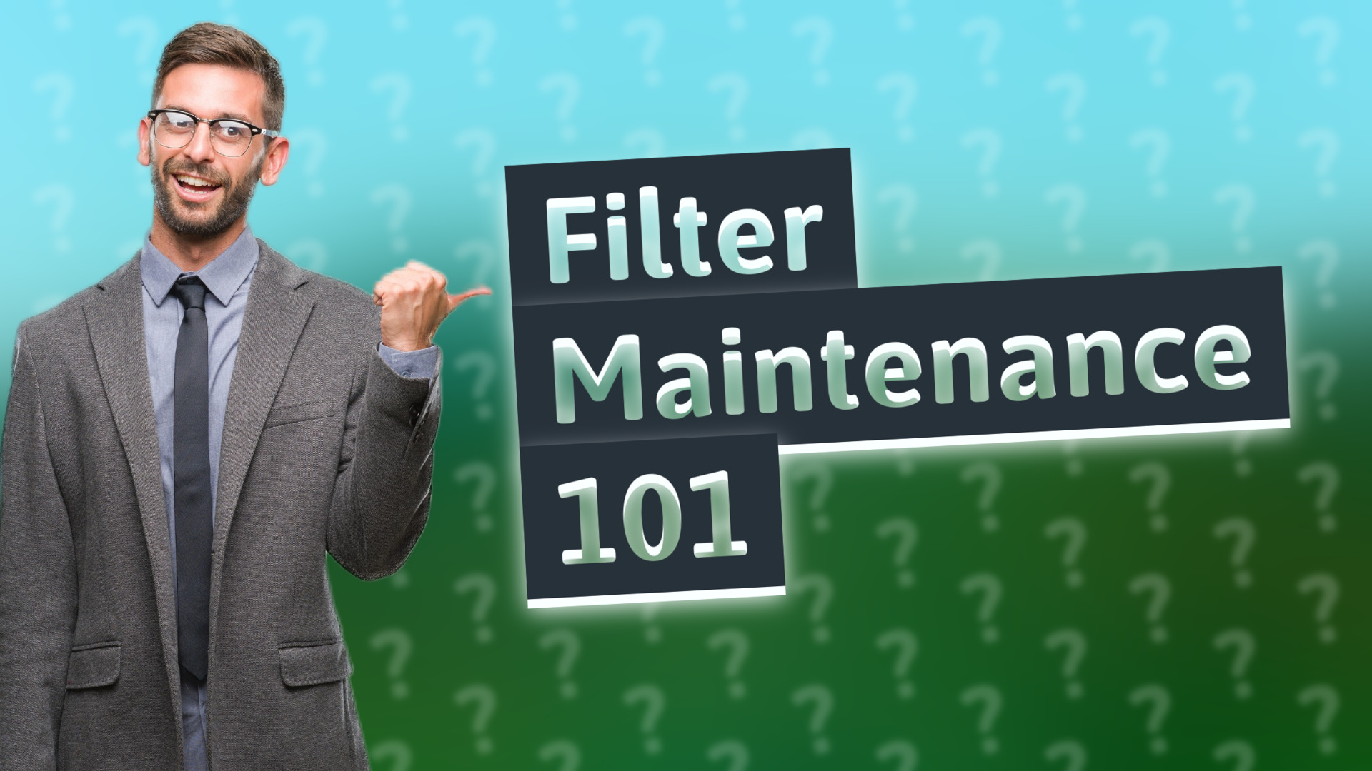 Filter Maintenance 101