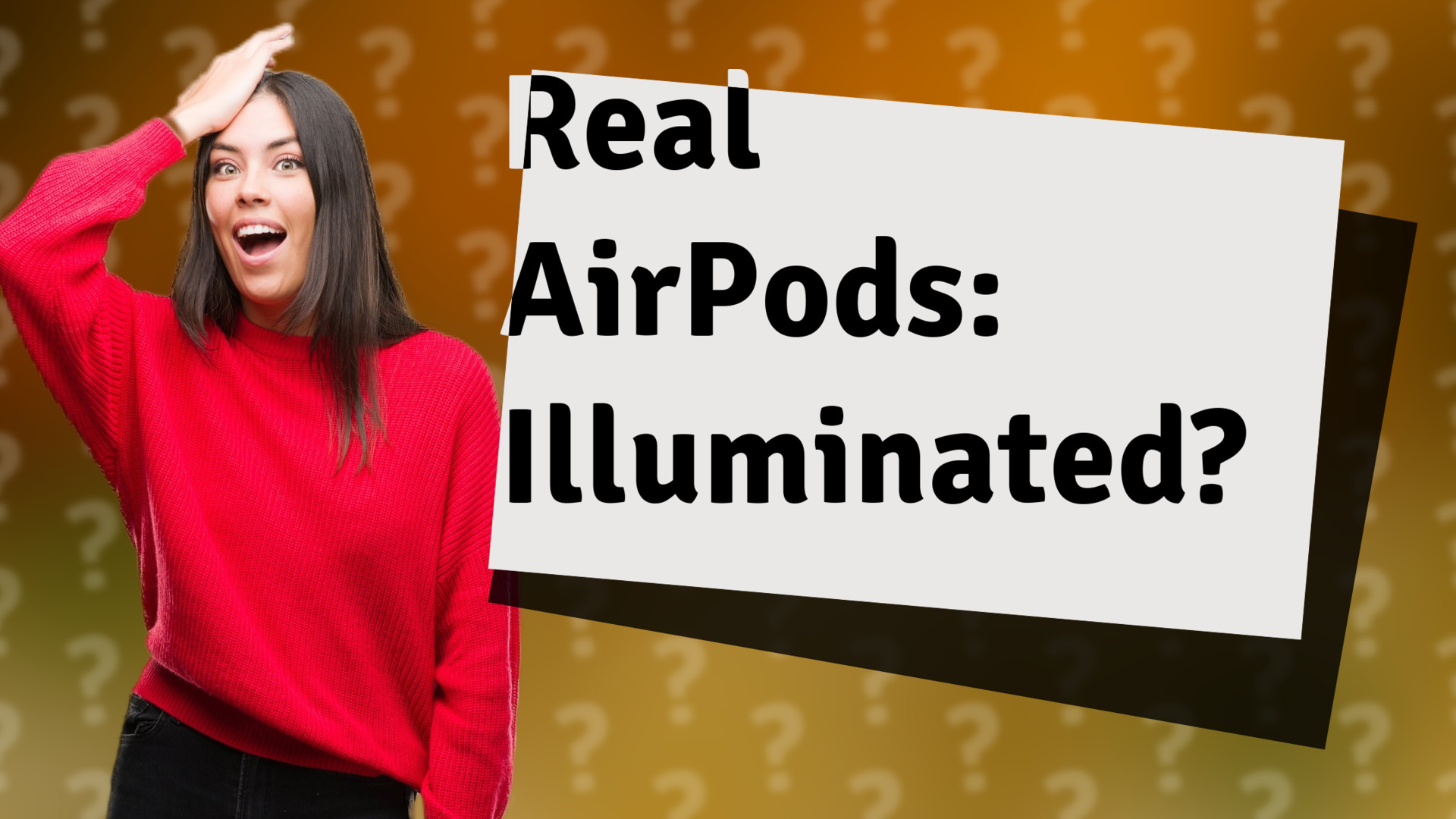 Real AirPods: Illuminated?