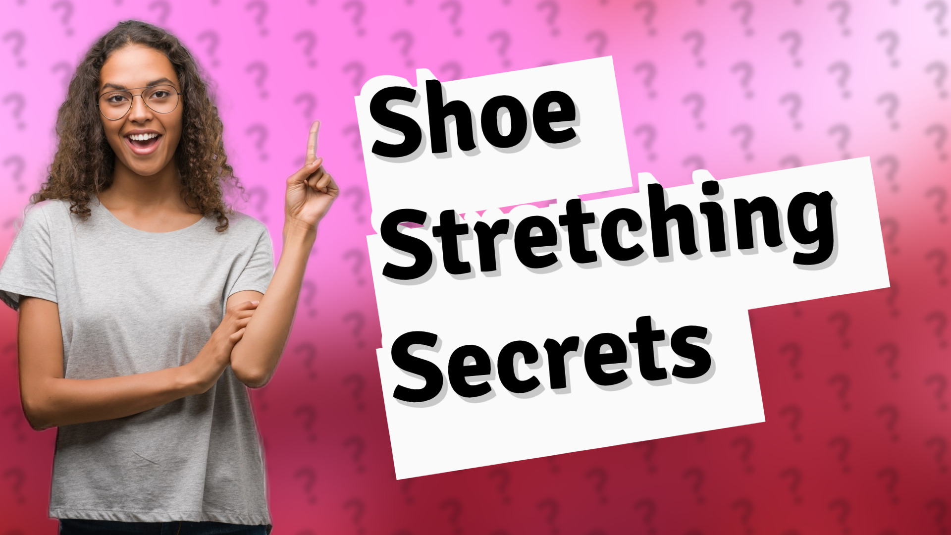 Shoe Stretching Secrets