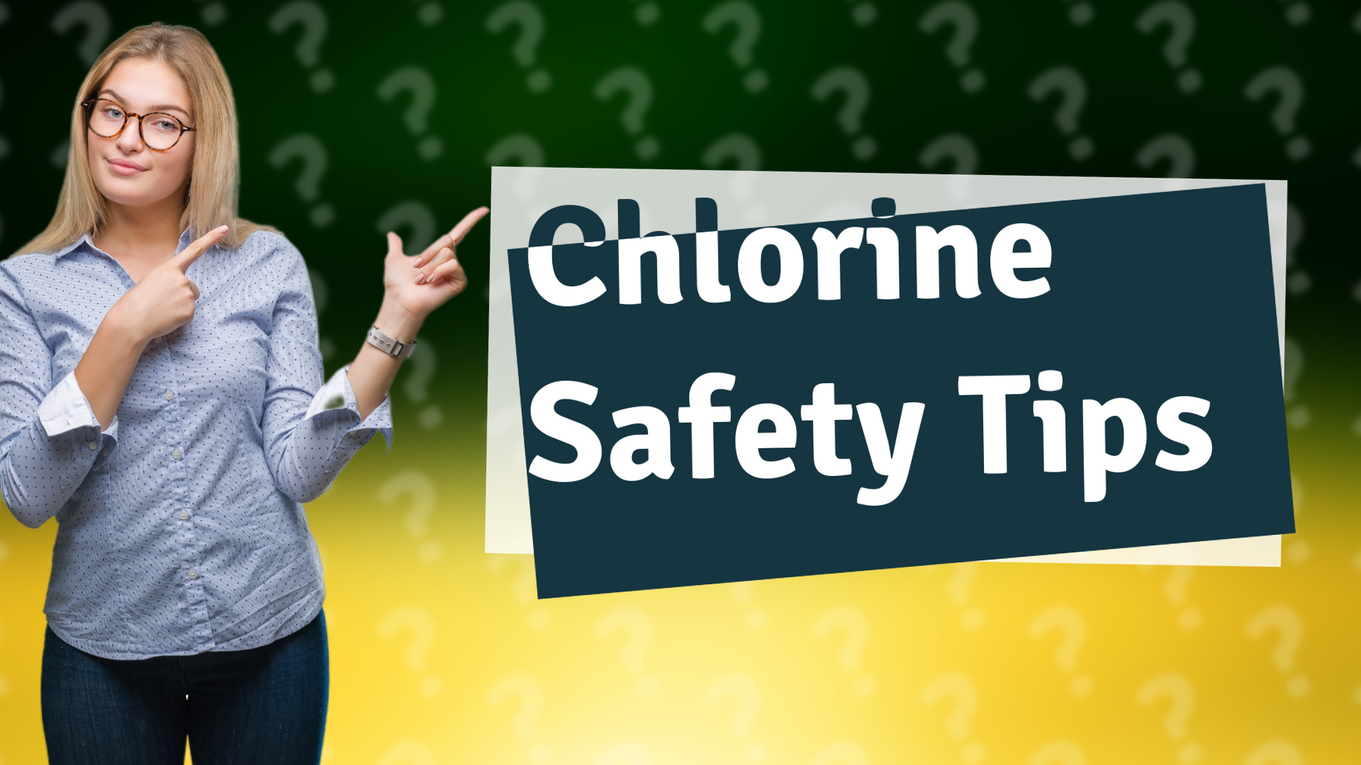 Chlorine Safety Tips