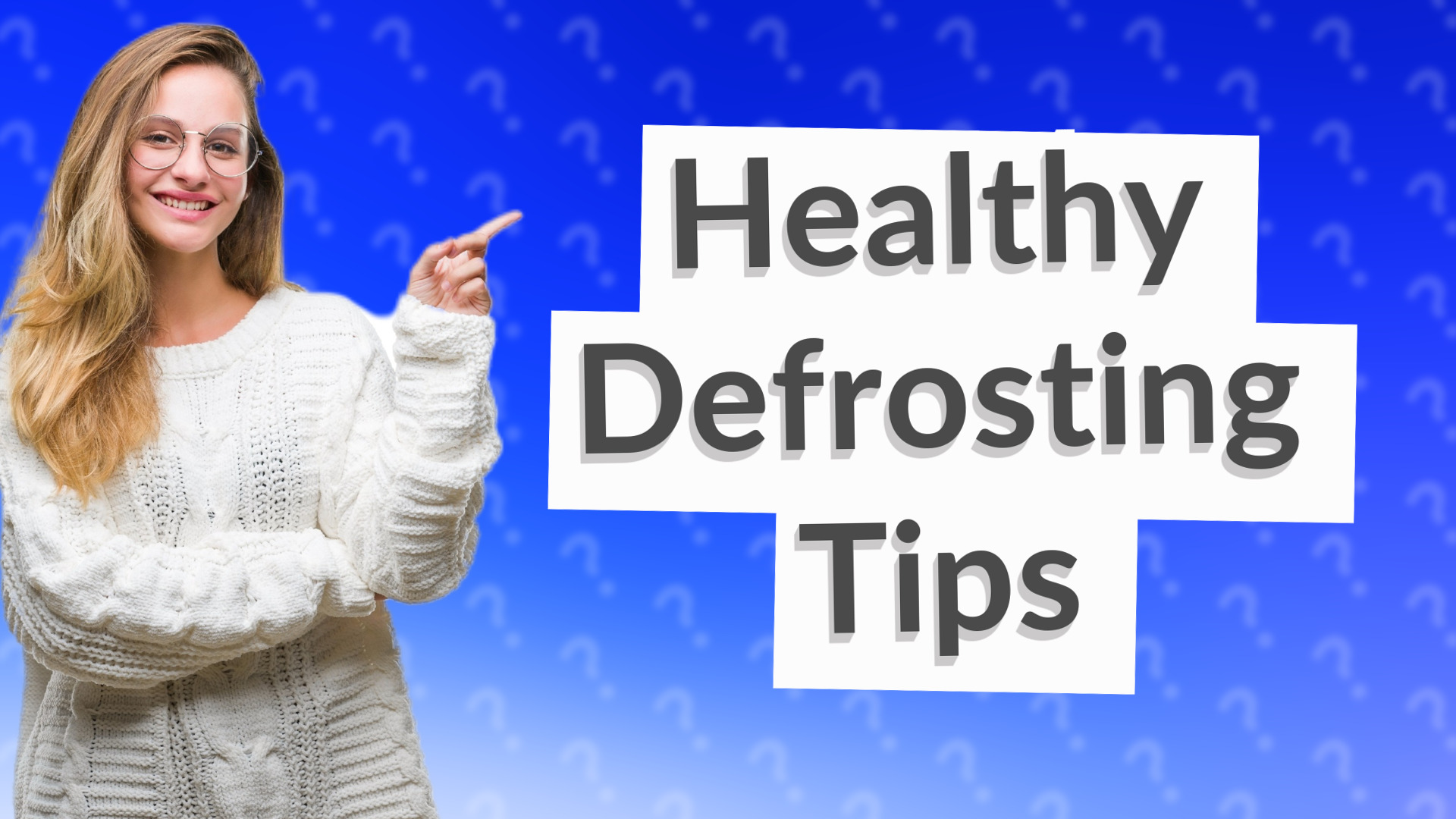 Healthy Defrosting Tips