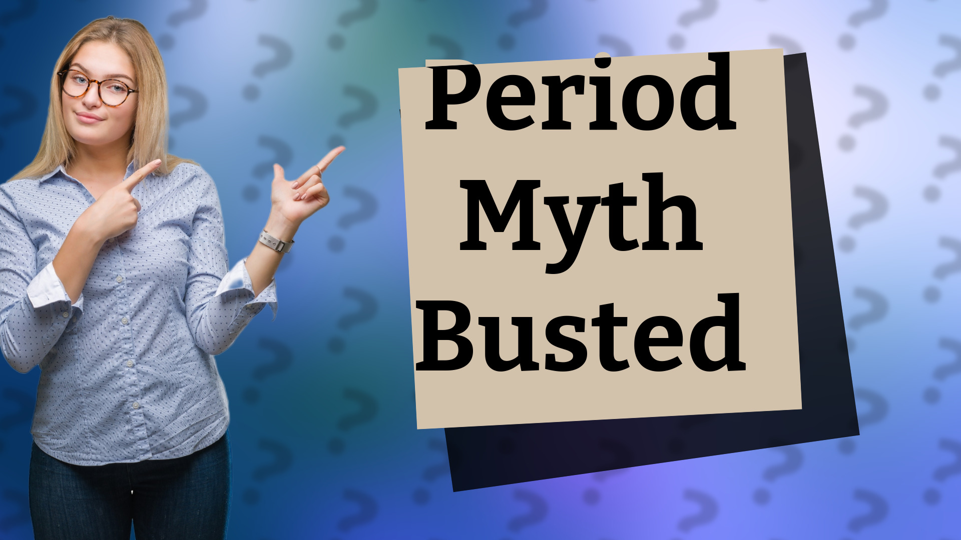 Period Myth Busted