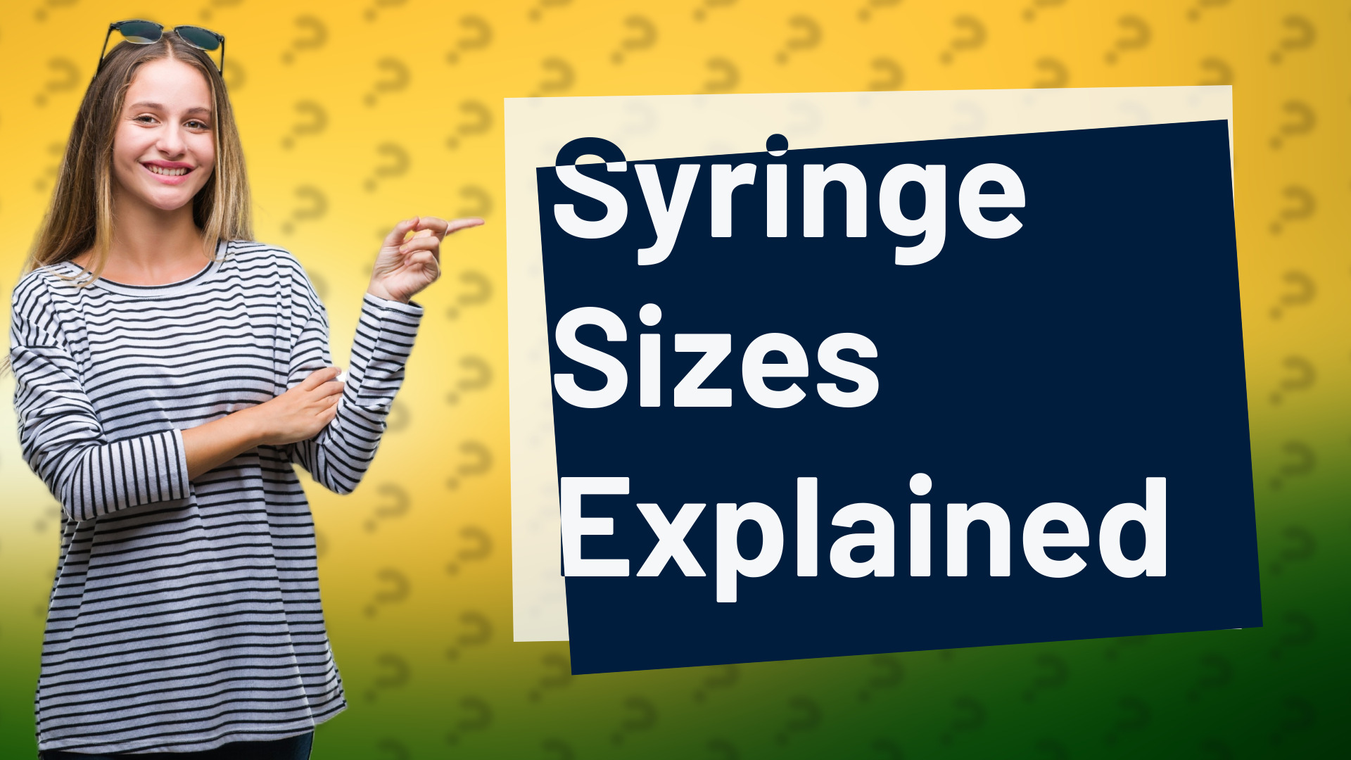 Syringe Sizes Explained