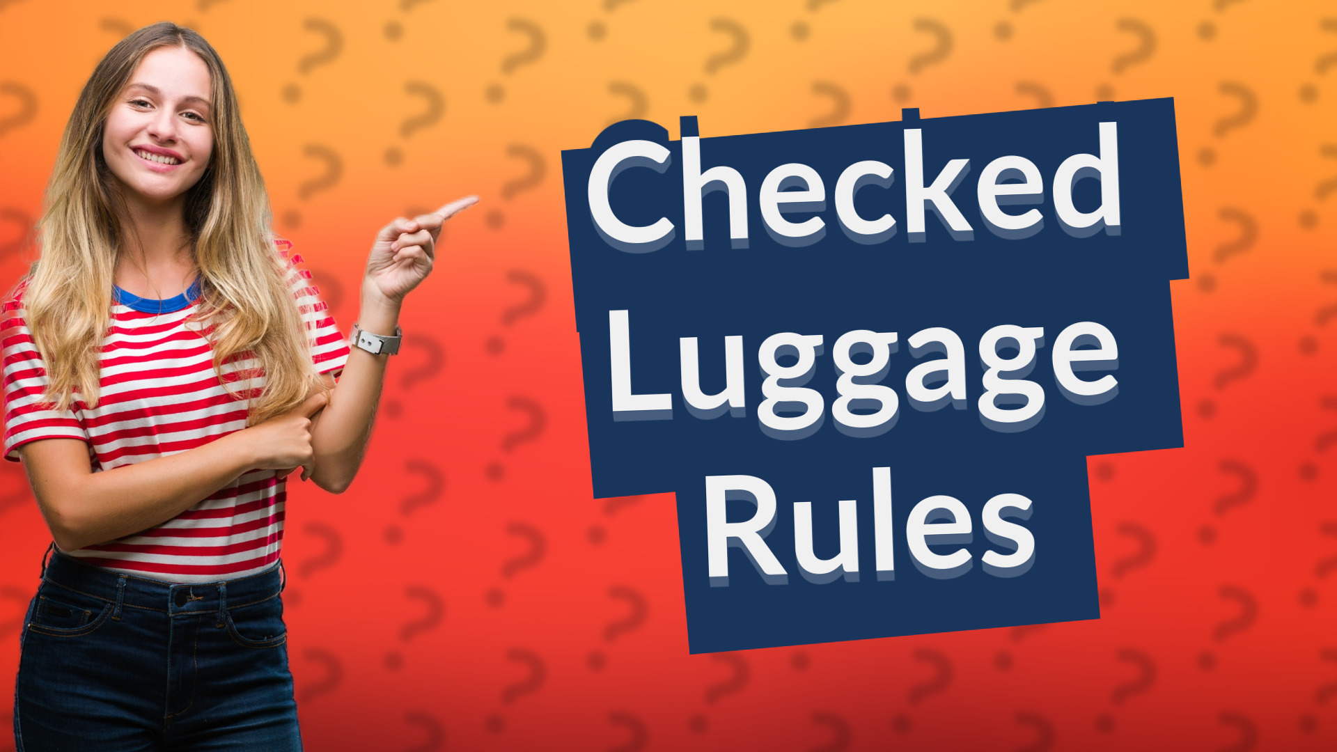 Checked Luggage Rules
