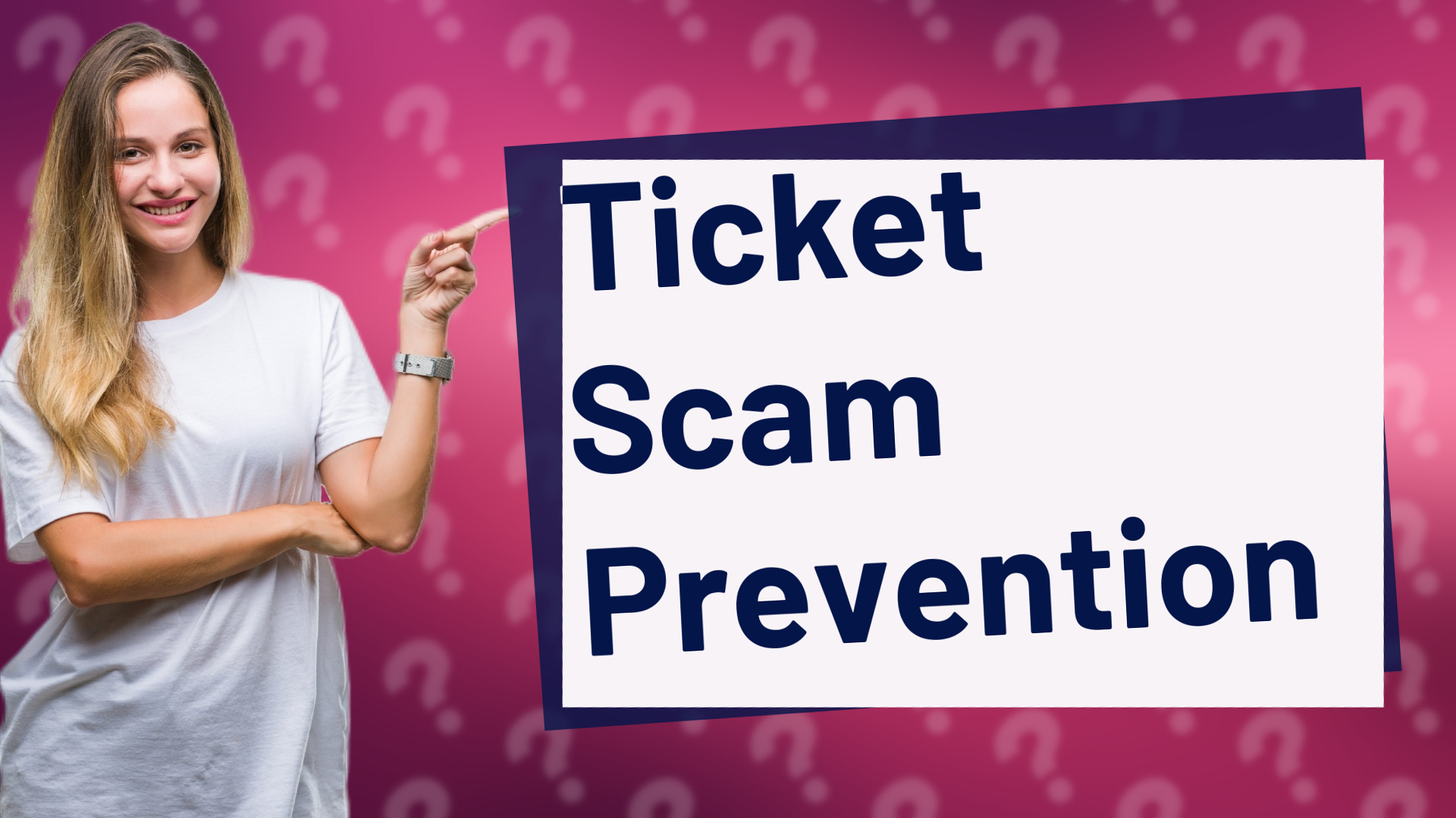 Ticket Scam Prevention