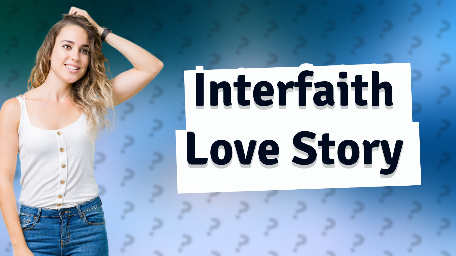 Interfaith Love Story