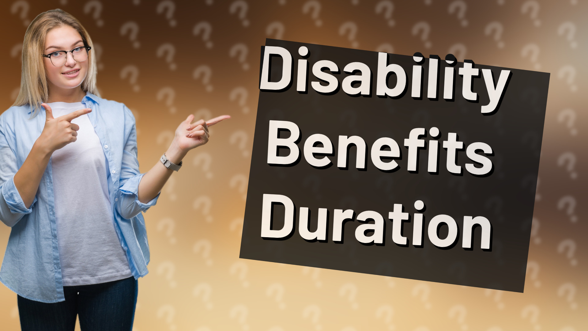 Disability Benefits Duration
