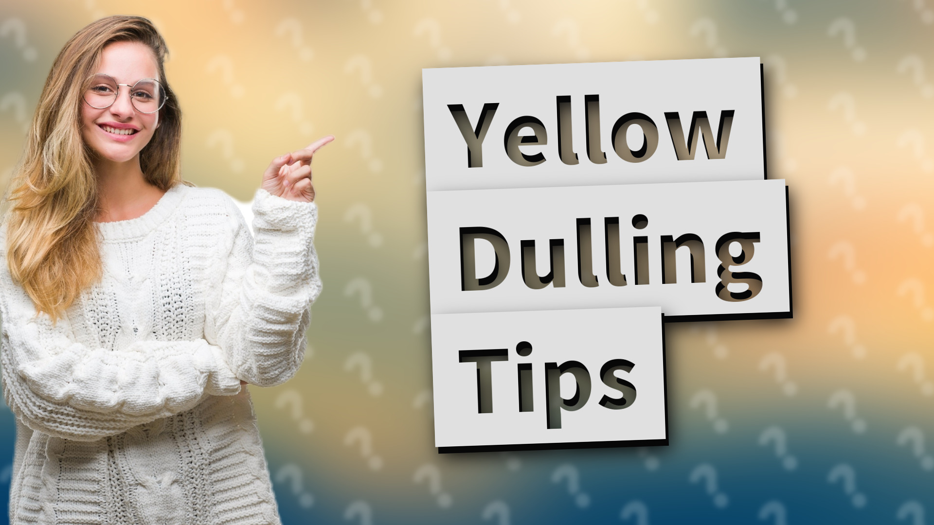 Yellow Dulling Tips