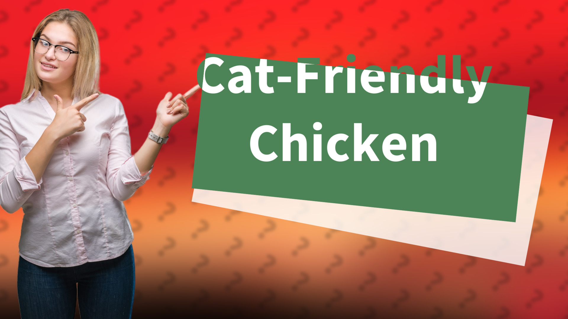 Cat-Friendly Chicken