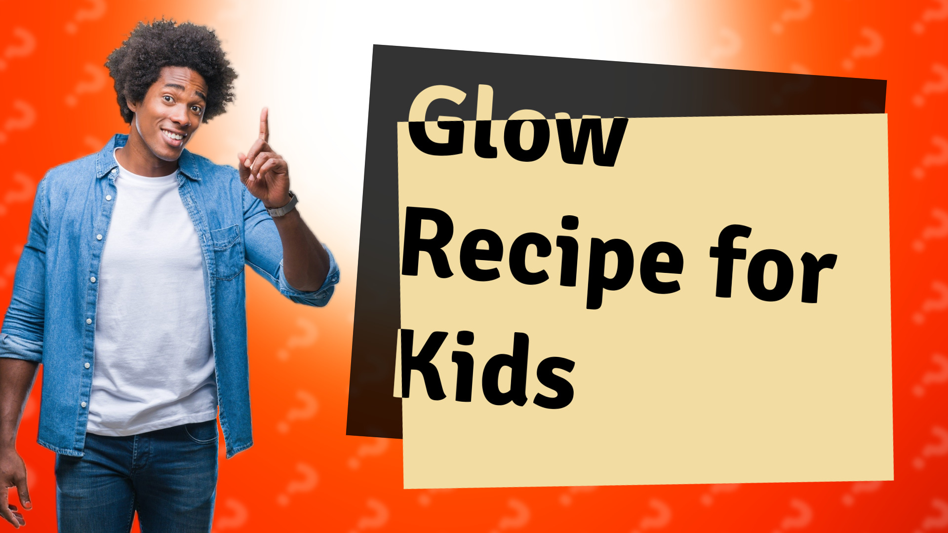Glow Recipe for Kids
