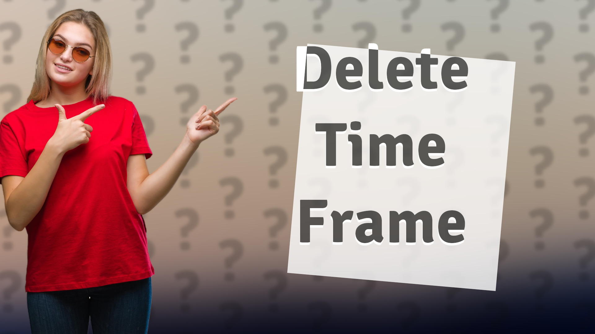 Delete Time Frame