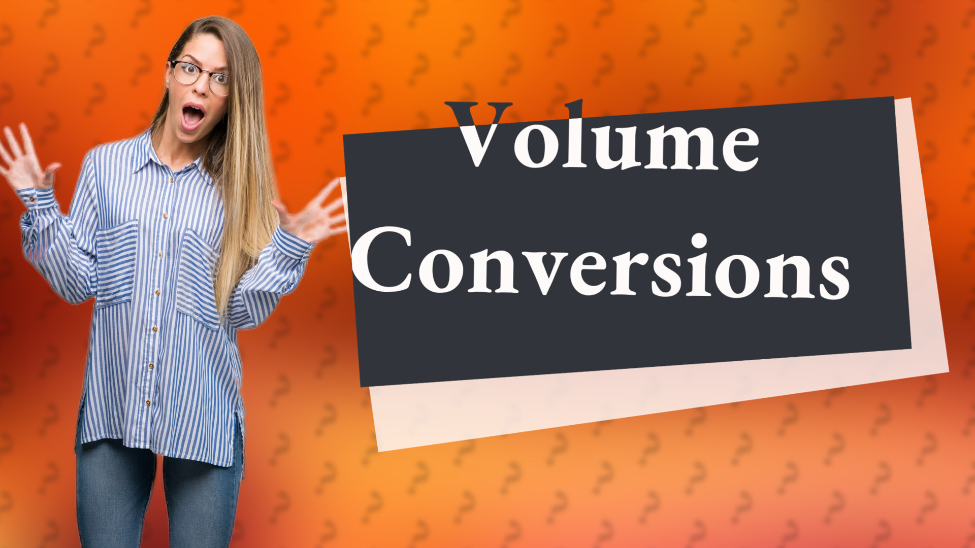 Volume Conversions