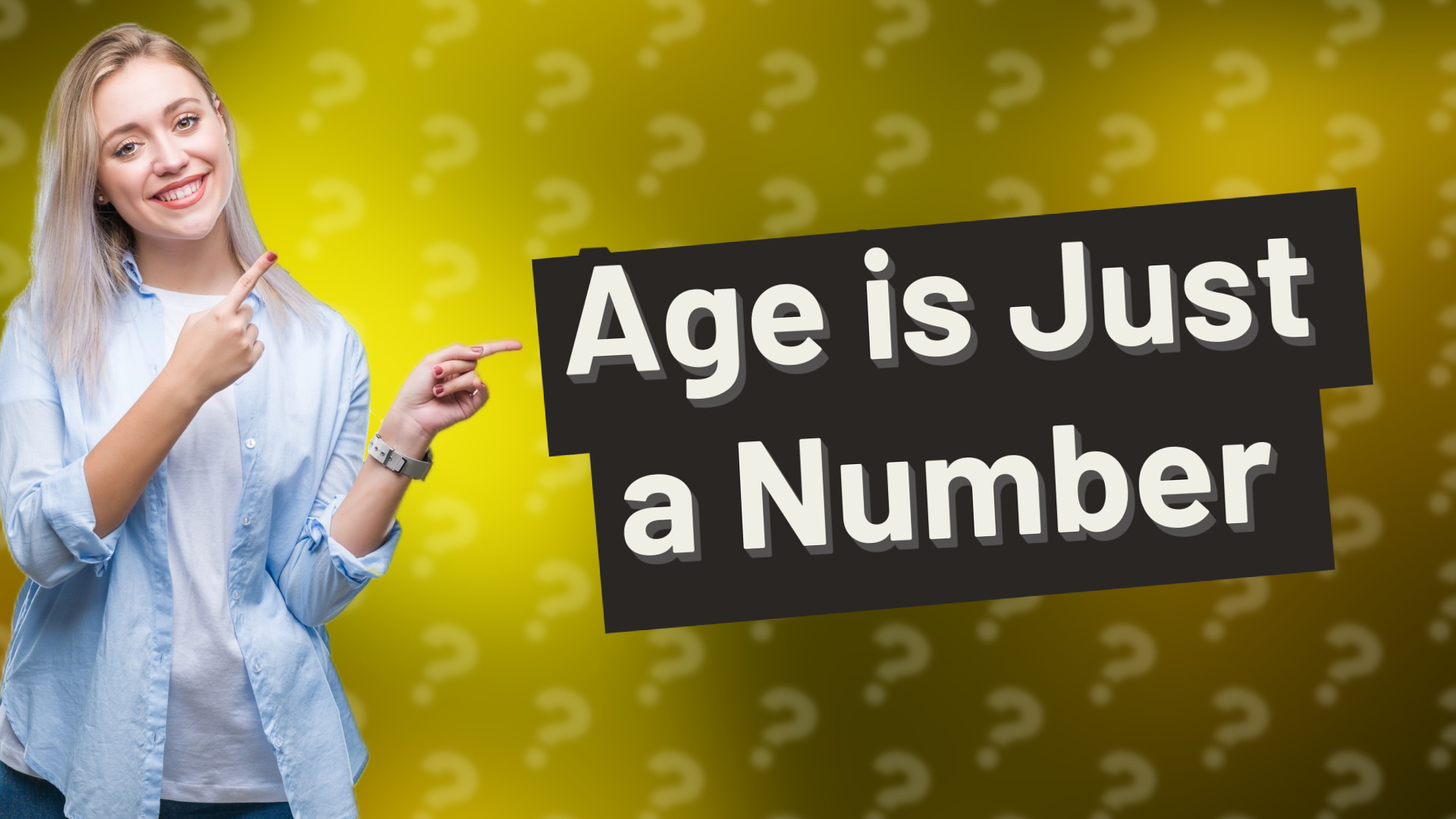 Age is Just a Number