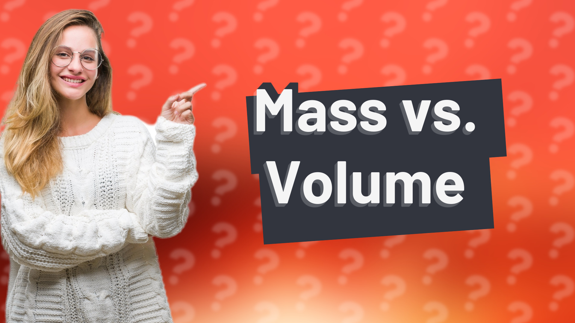 Mass vs. Volume