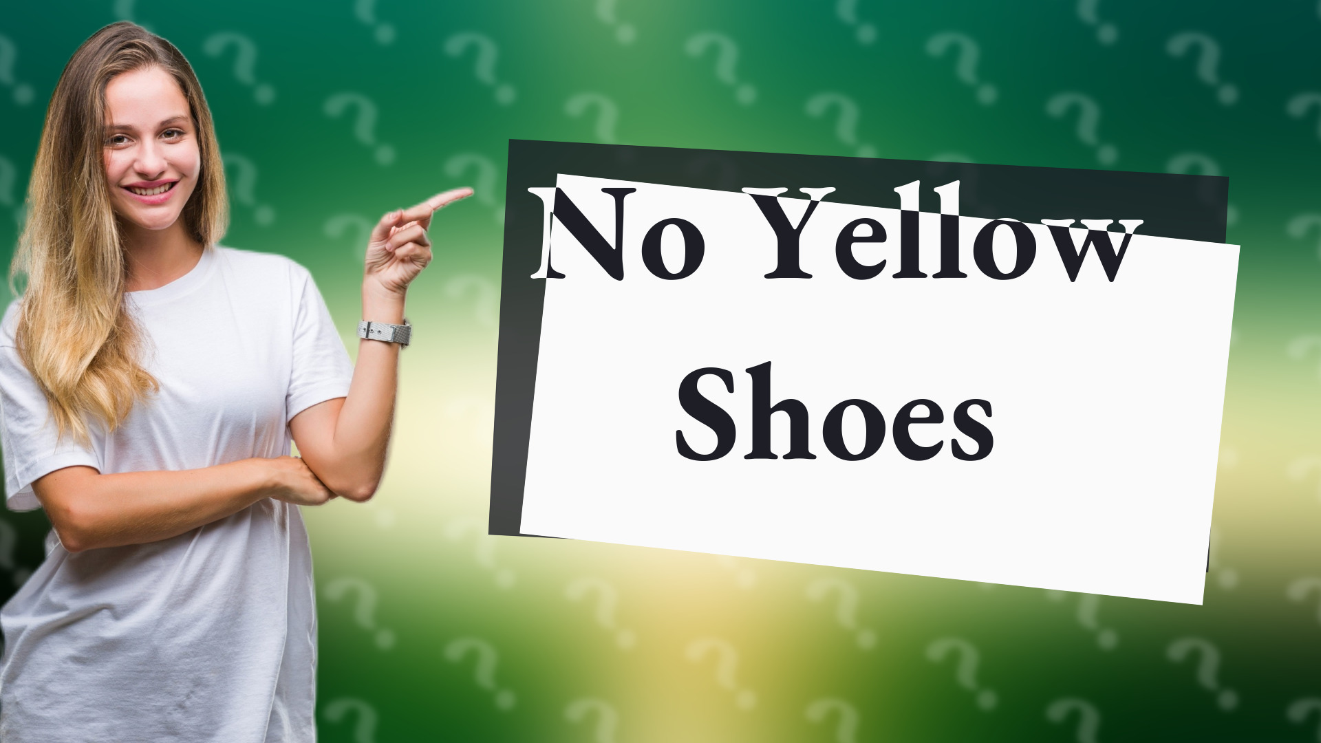 No Yellow Shoes