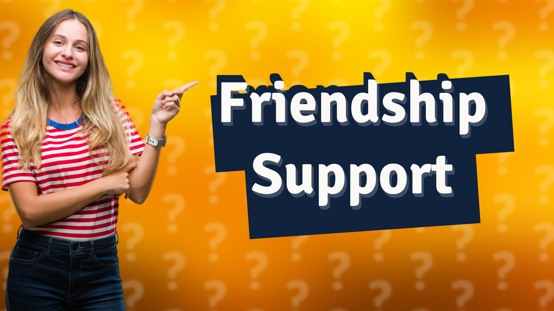 Friendship Support