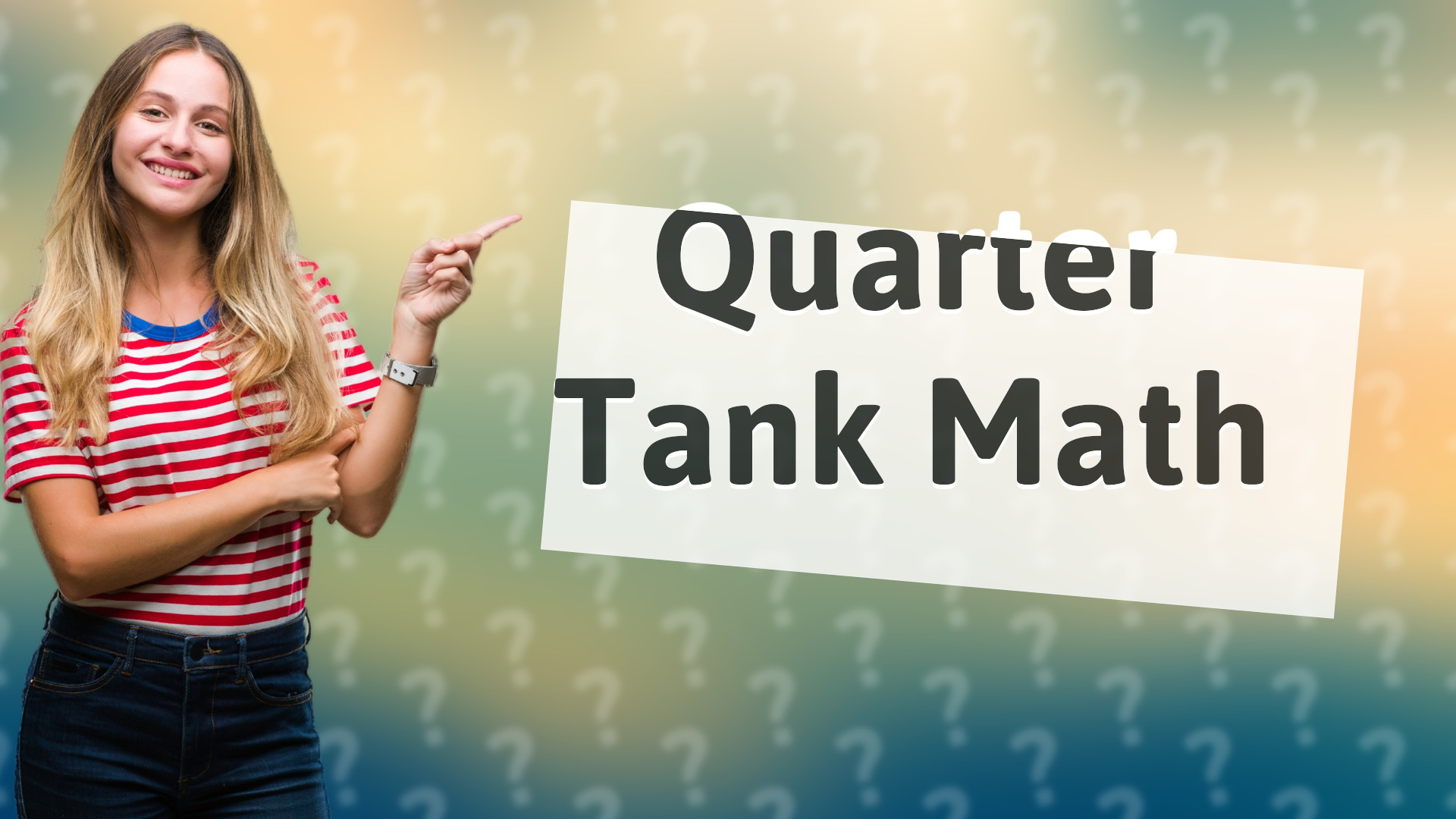 Quarter Tank Math