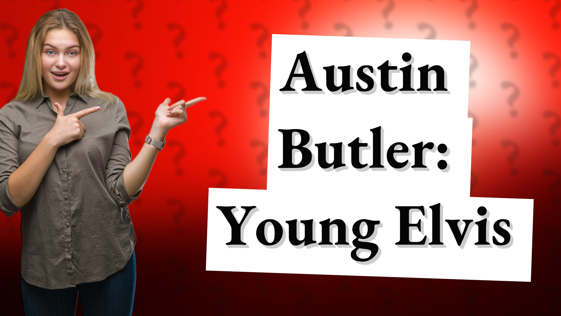 Austin Butler: Young Elvis