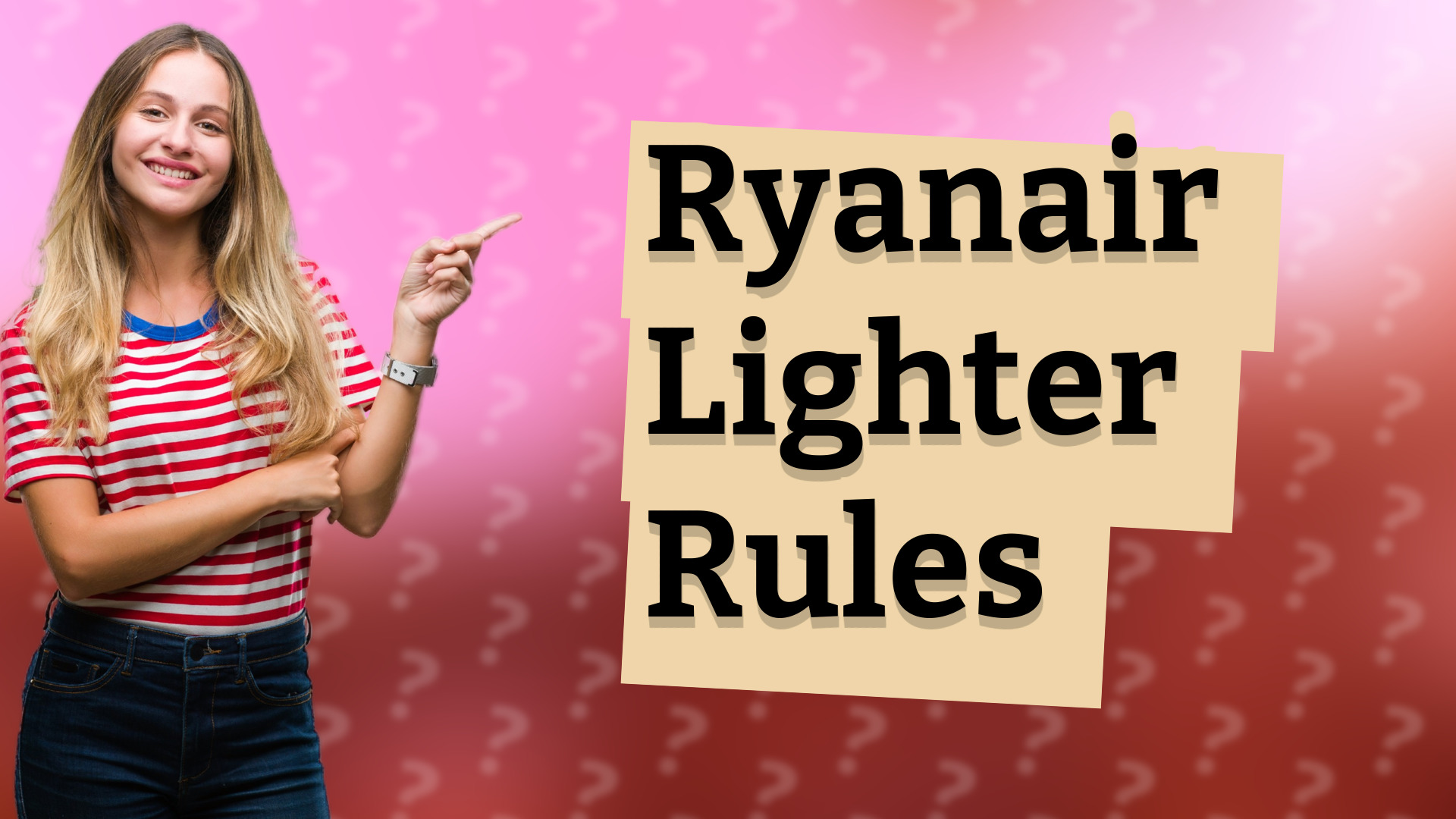 Ryanair Lighter Rules
