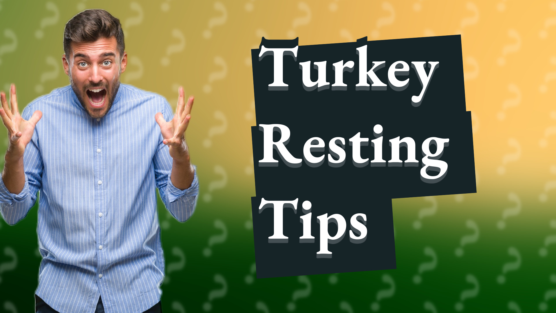 Turkey Resting Tips