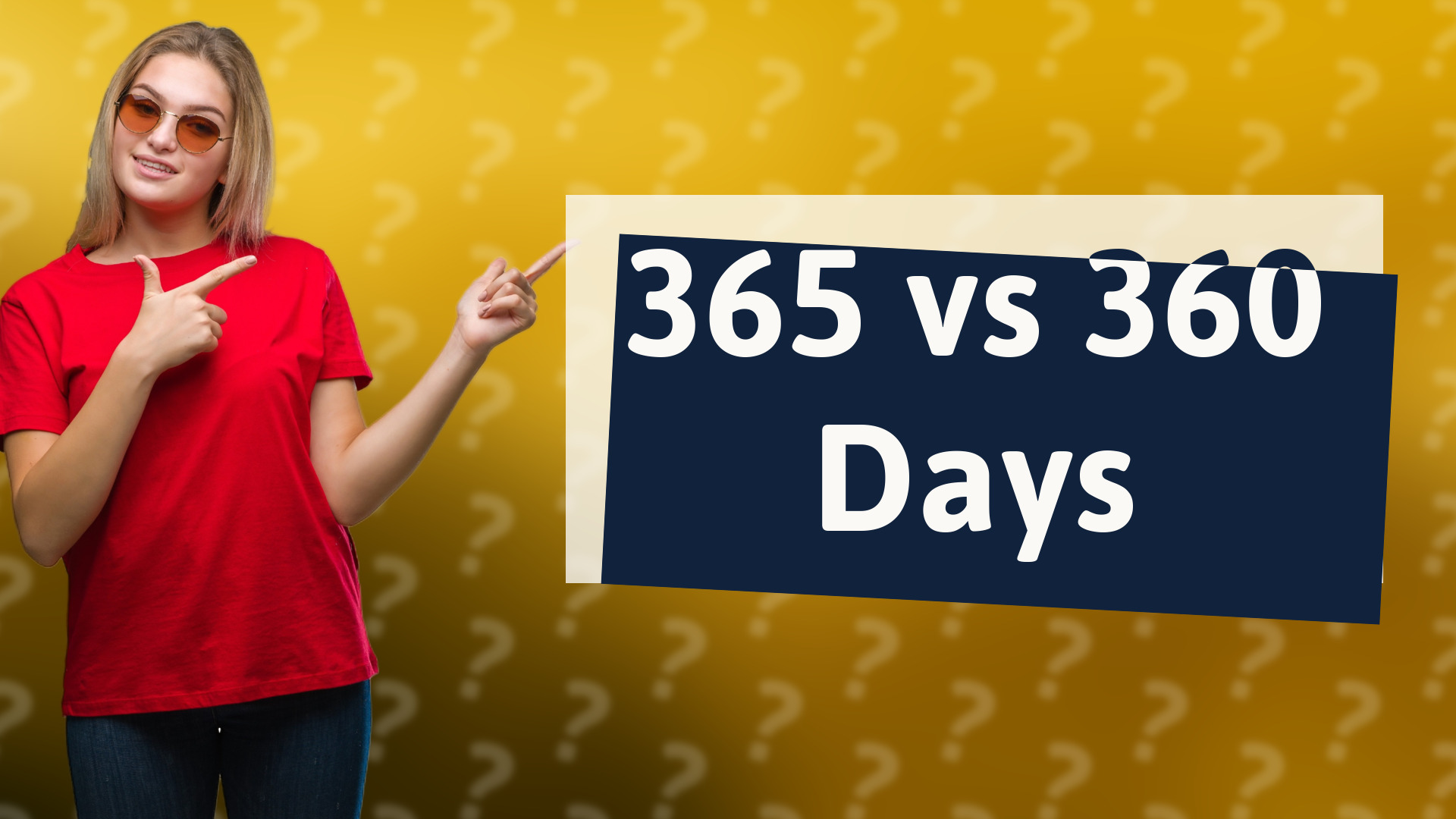 365 vs 360 Days
