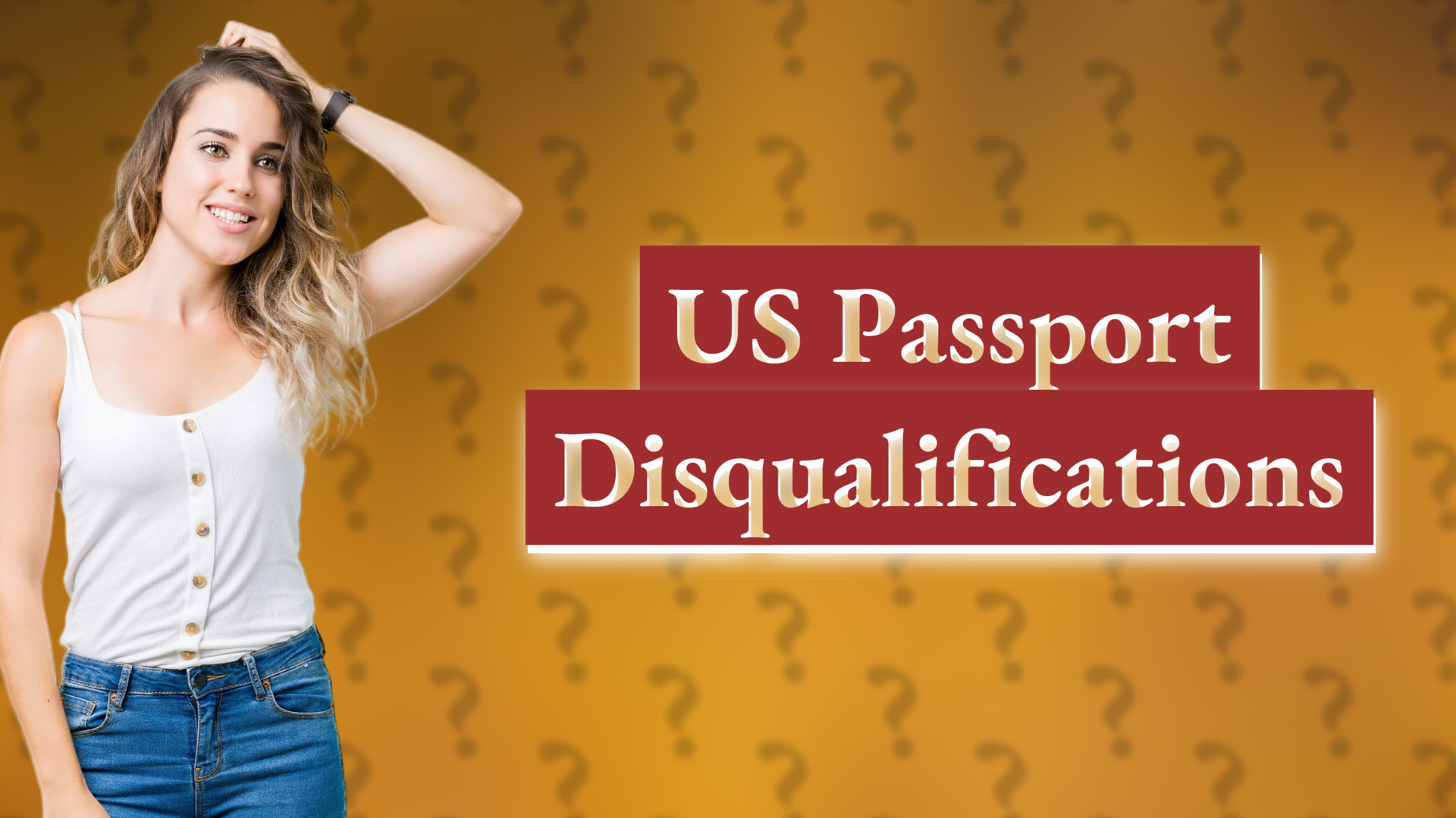 US Passport Disqualifications