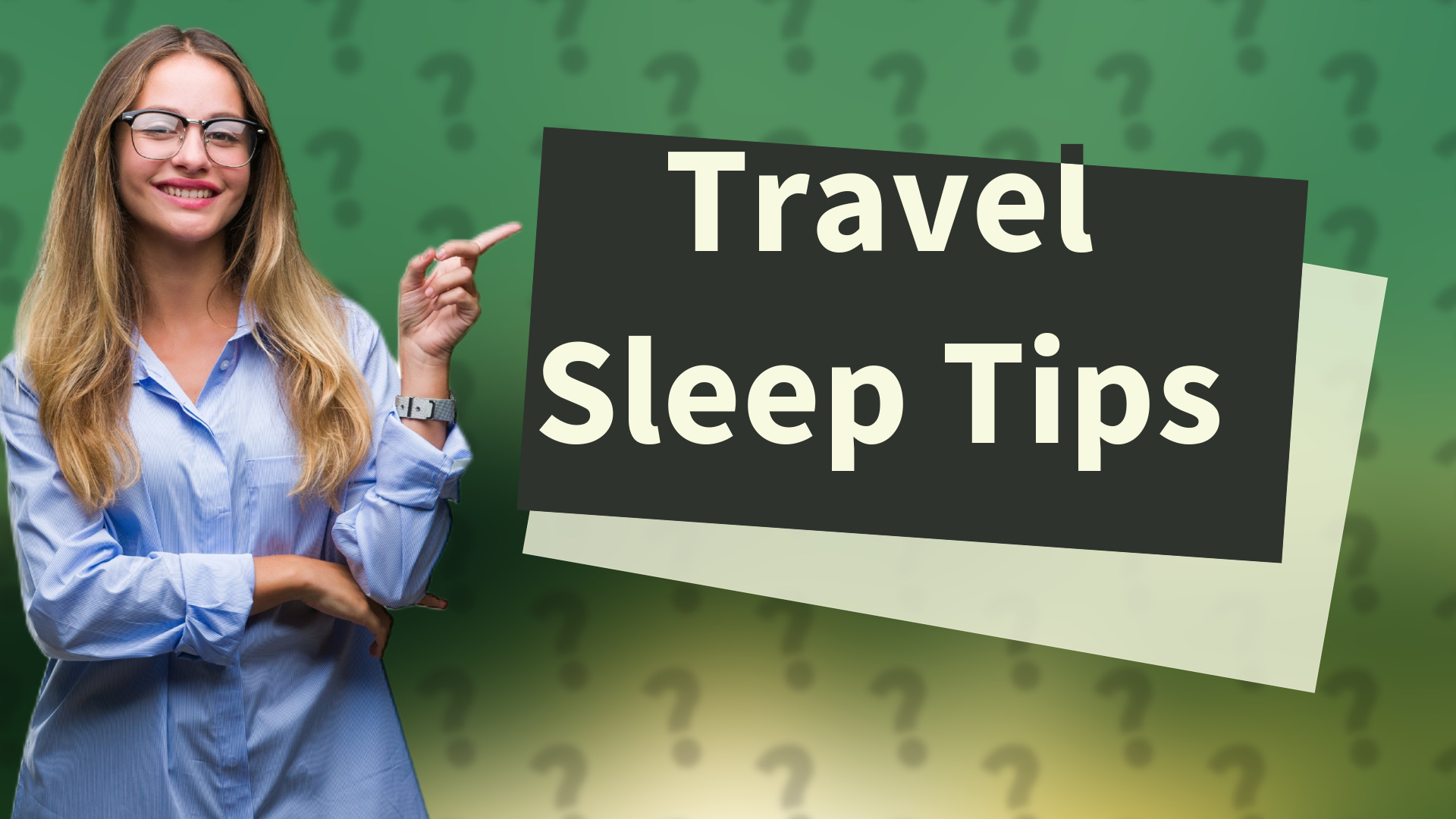 Travel Sleep Tips