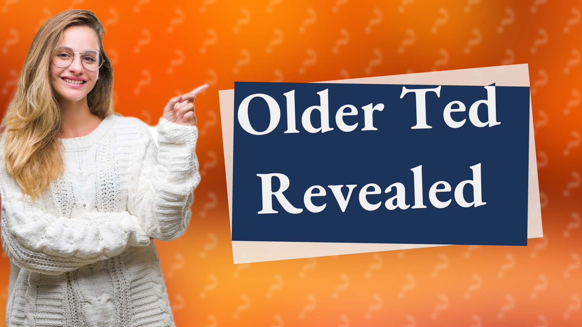 Older Ted Revealed